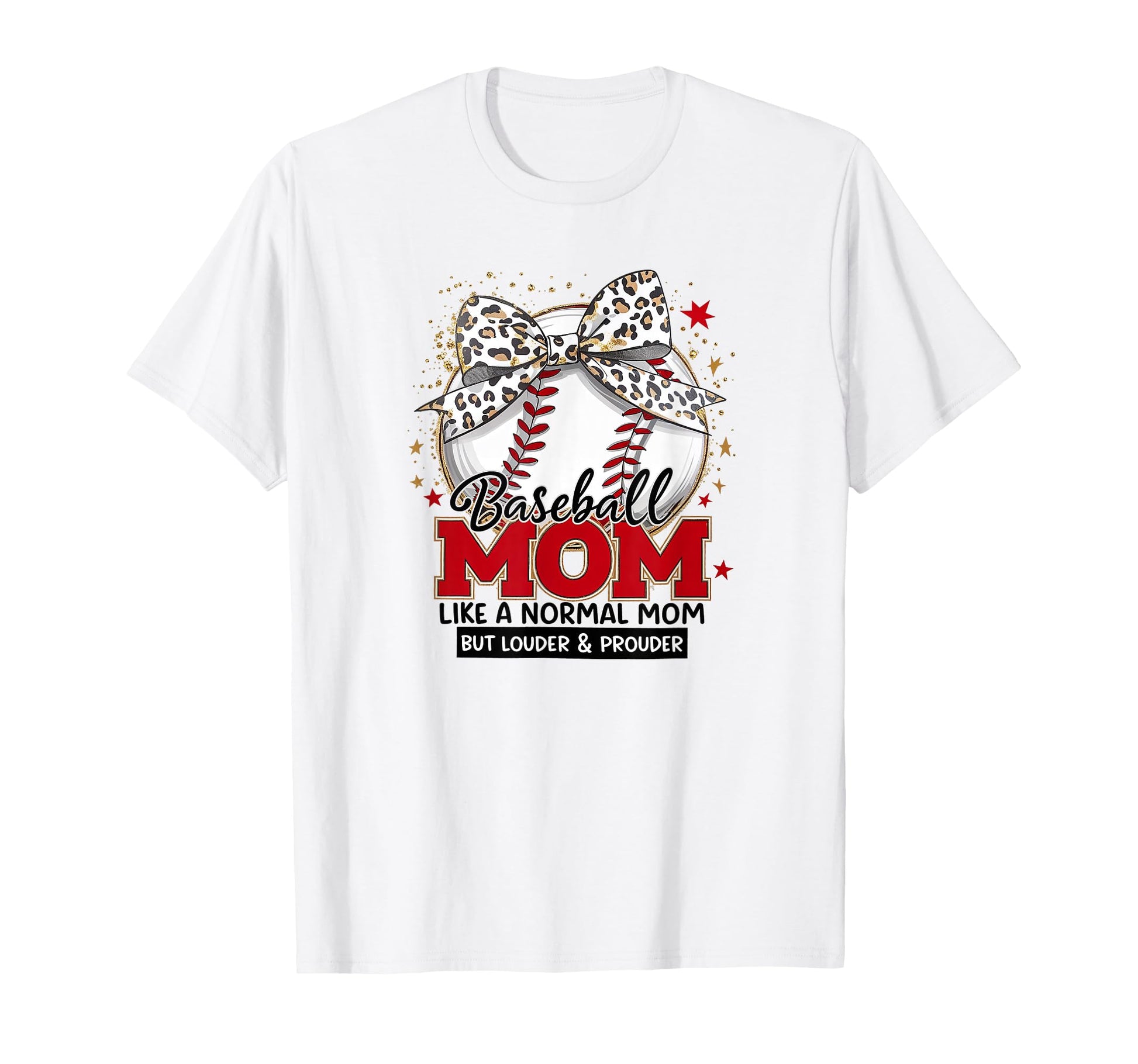 Baseball Mom Louder Prouder Coquette T-Shirt - Streetwear Style for Adults - T-Shirt, Sweatshirt, Hoodie