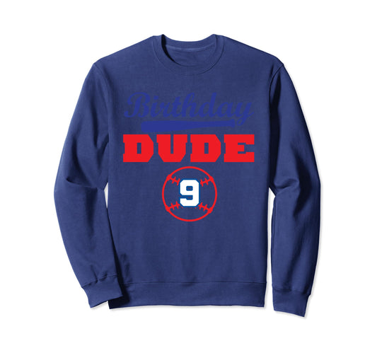 9 Year Old 9Th Birthday Dude Baseball Sweatshirt - Unique Graphic Unisex - T-Shirt, Sweatshirt, Hoodie