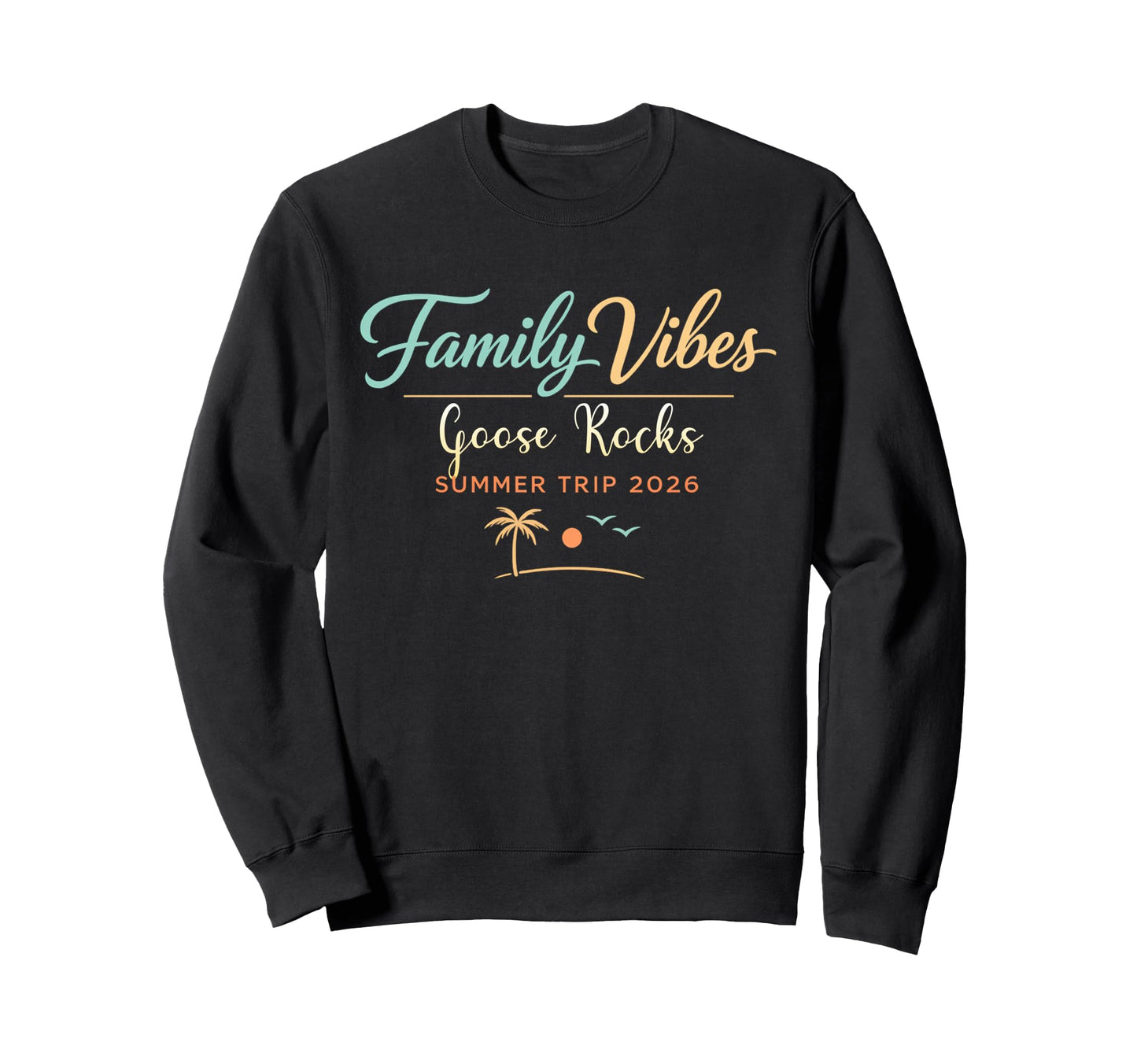 Celebrate Family Vibes Goose Rocks Sweatshirt - Streetwear Style Men Women - T-Shirt, Sweatshirt, Hoodie