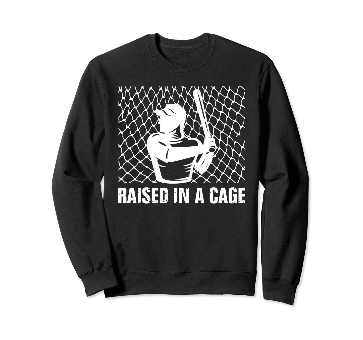 Funny Baseball Batter Raised Cage Sweatshirt - Unique Graphic for Adults - T-Shirt, Sweatshirt, Hoodie
