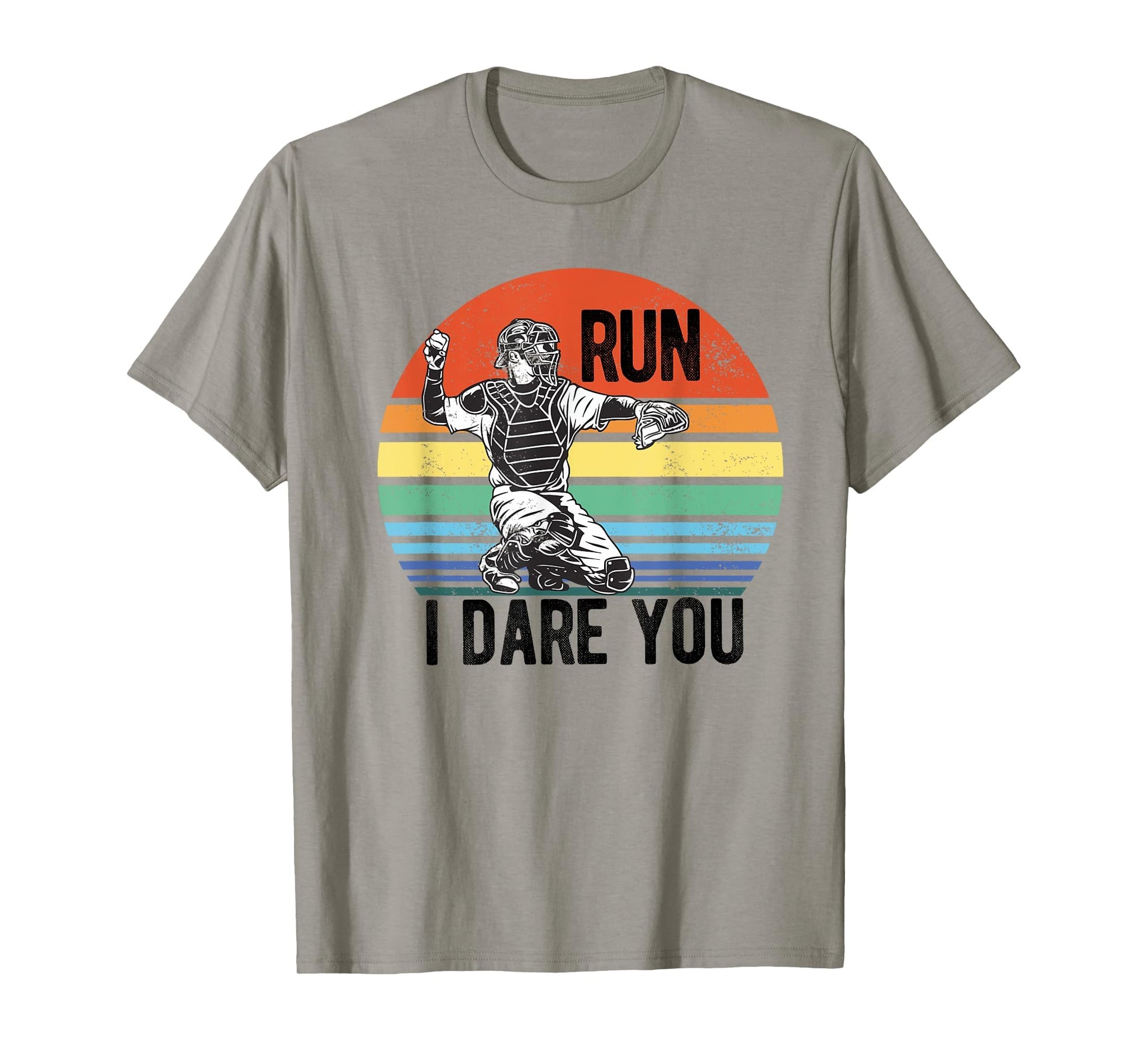 Run I Dare You Funny Baseball Catcher T-Shirt - Minimalist Print Men Women - T-Shirt, Sweatshirt, Hoodie