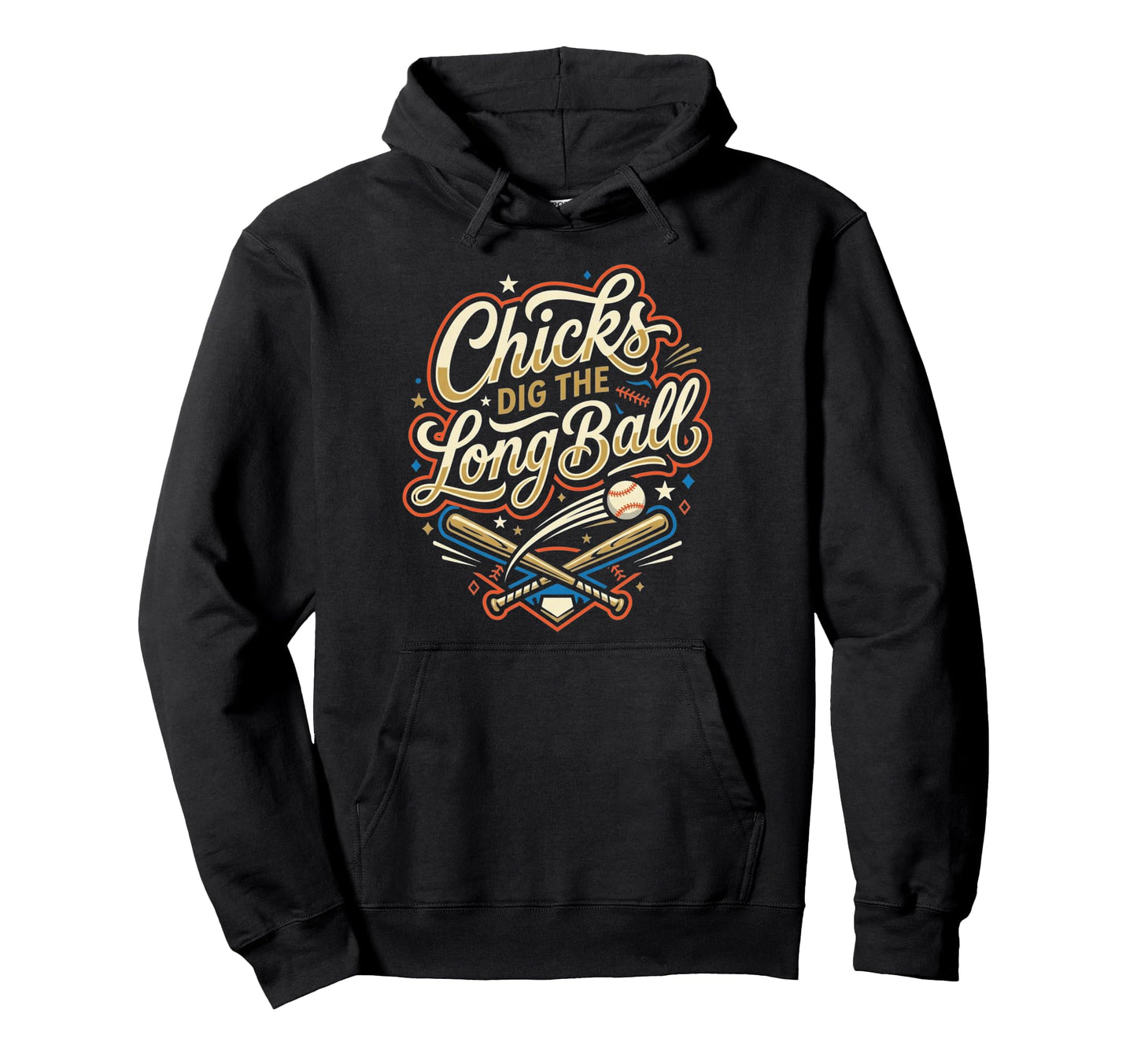 Funny Baseball Chicks Dig Long Ball Hoodie - Graphic Print for Adults - T-Shirt, Sweatshirt, Hoodie