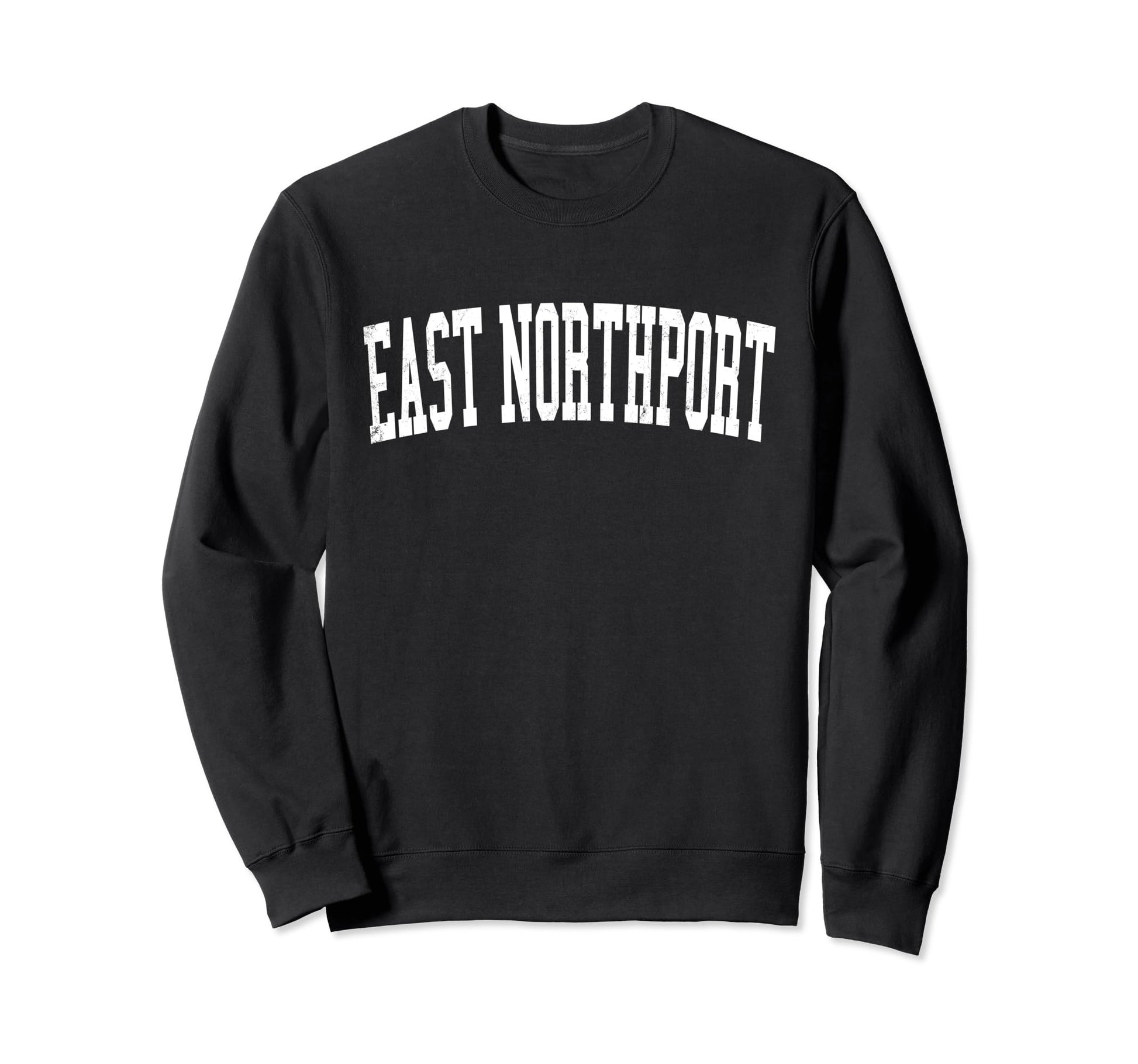 East Northport Ny Distressed White Sweatshirt - Novelty Apparel Unisex - T-Shirt, Sweatshirt, Hoodie