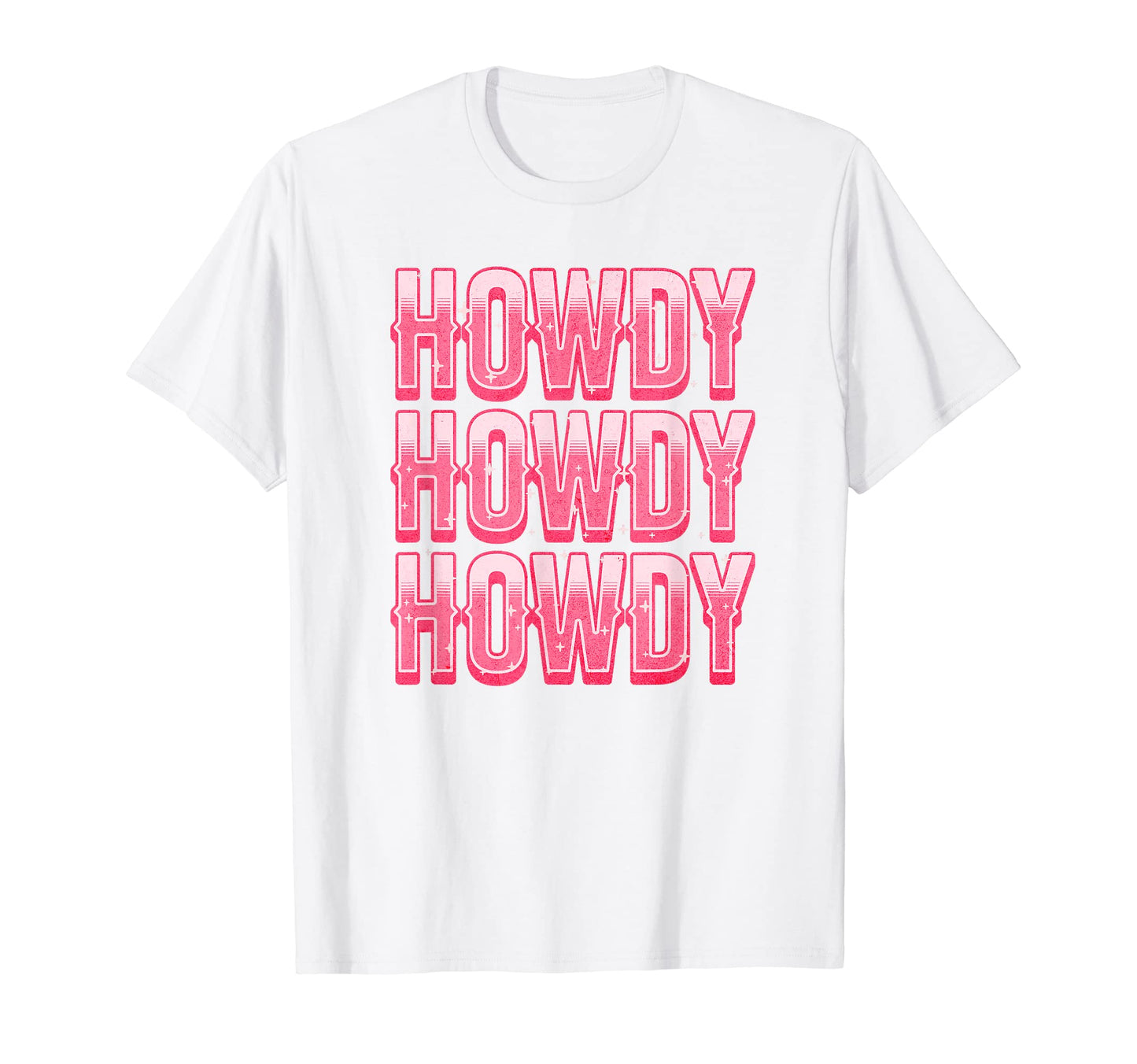 Howdy Howdy Howdy Text Effect Western T-Shirt - Unique Graphic Unisex - T-Shirt, Sweatshirt, Hoodie
