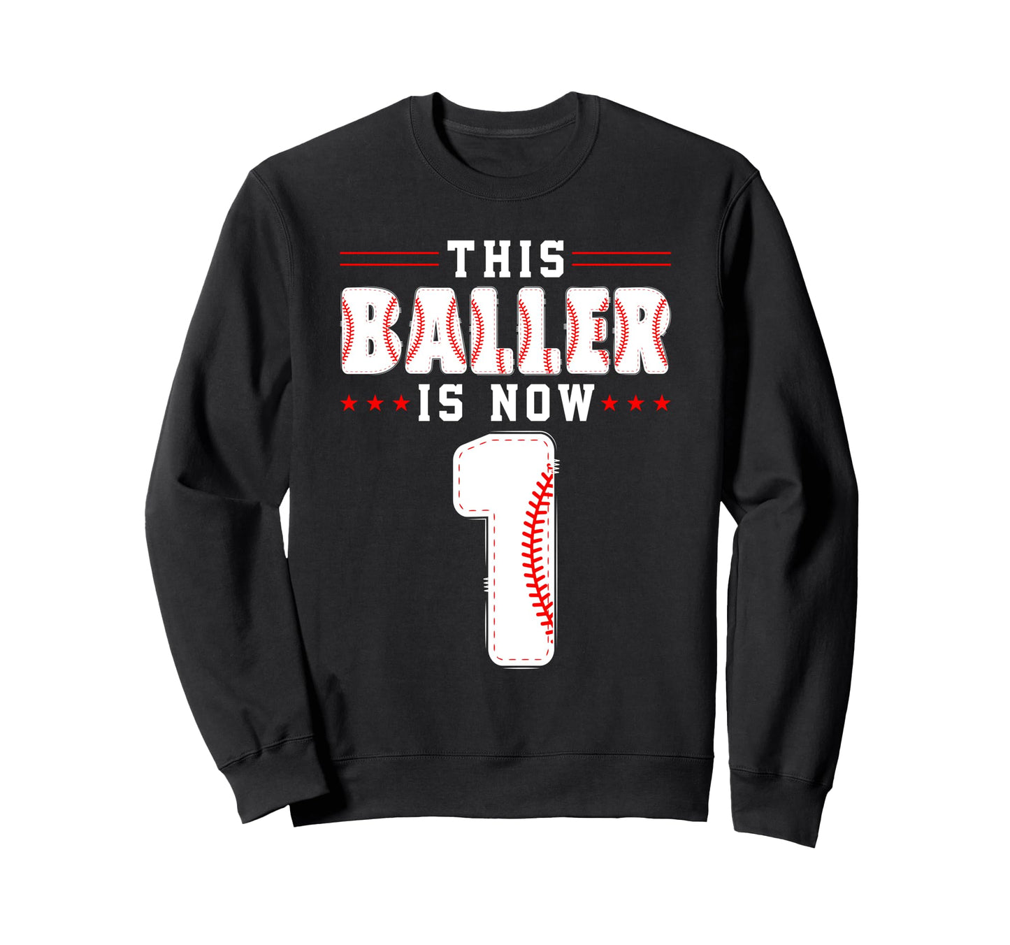1St Birthday Baseball Lover This Sweatshirt - Fun Novelty Design Men Women - T-Shirt, Sweatshirt, Hoodie