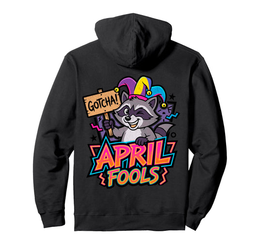 April Fools Raccoon Caught Ya Funny Jester Hoodie - Unique Graphic Unisex - T-Shirt, Sweatshirt, Hoodie