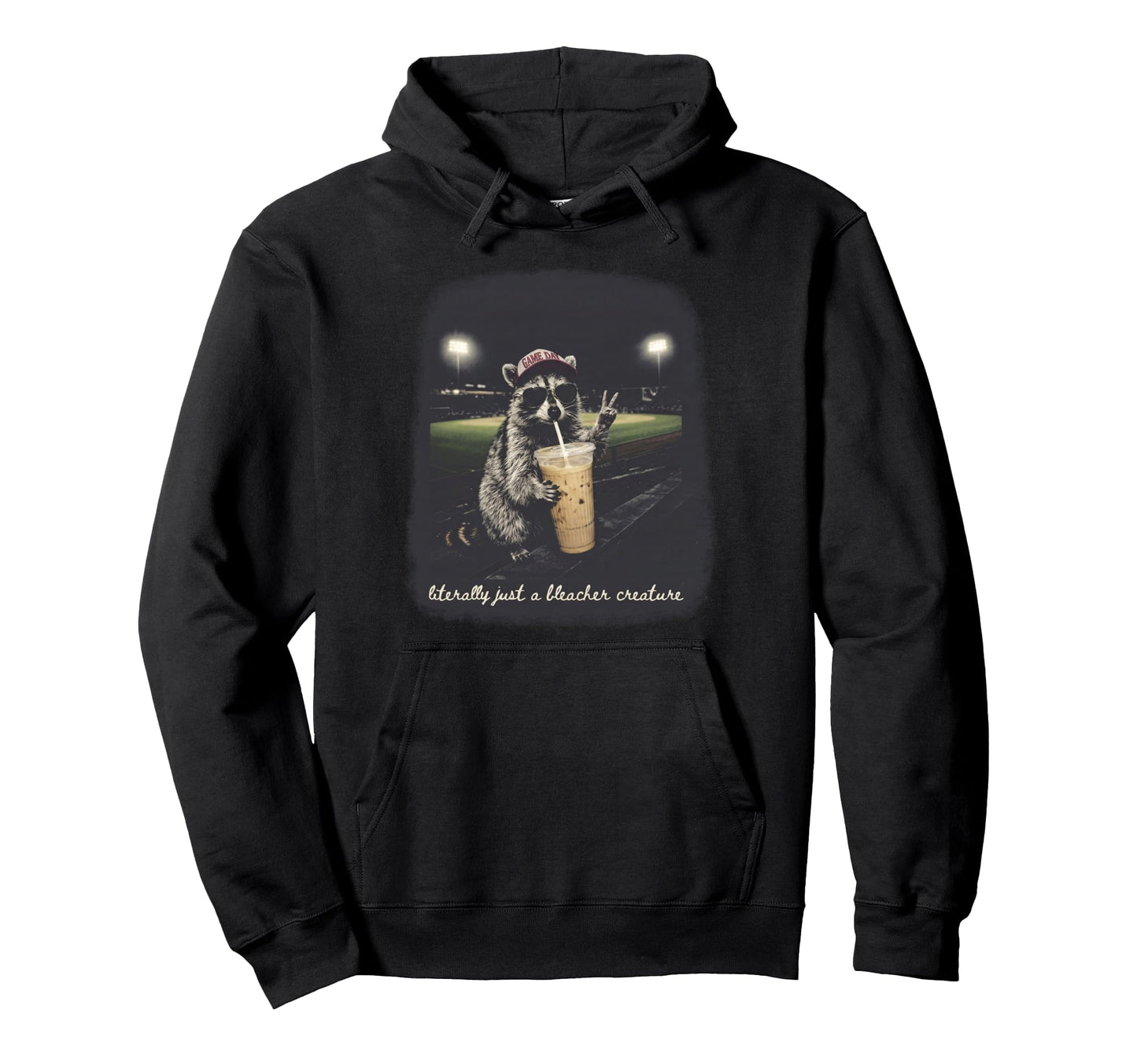 Raccoon Literally Just Bleacher Creature Hoodie - Aesthetic Graphic Unisex - T-Shirt, Sweatshirt, Hoodie