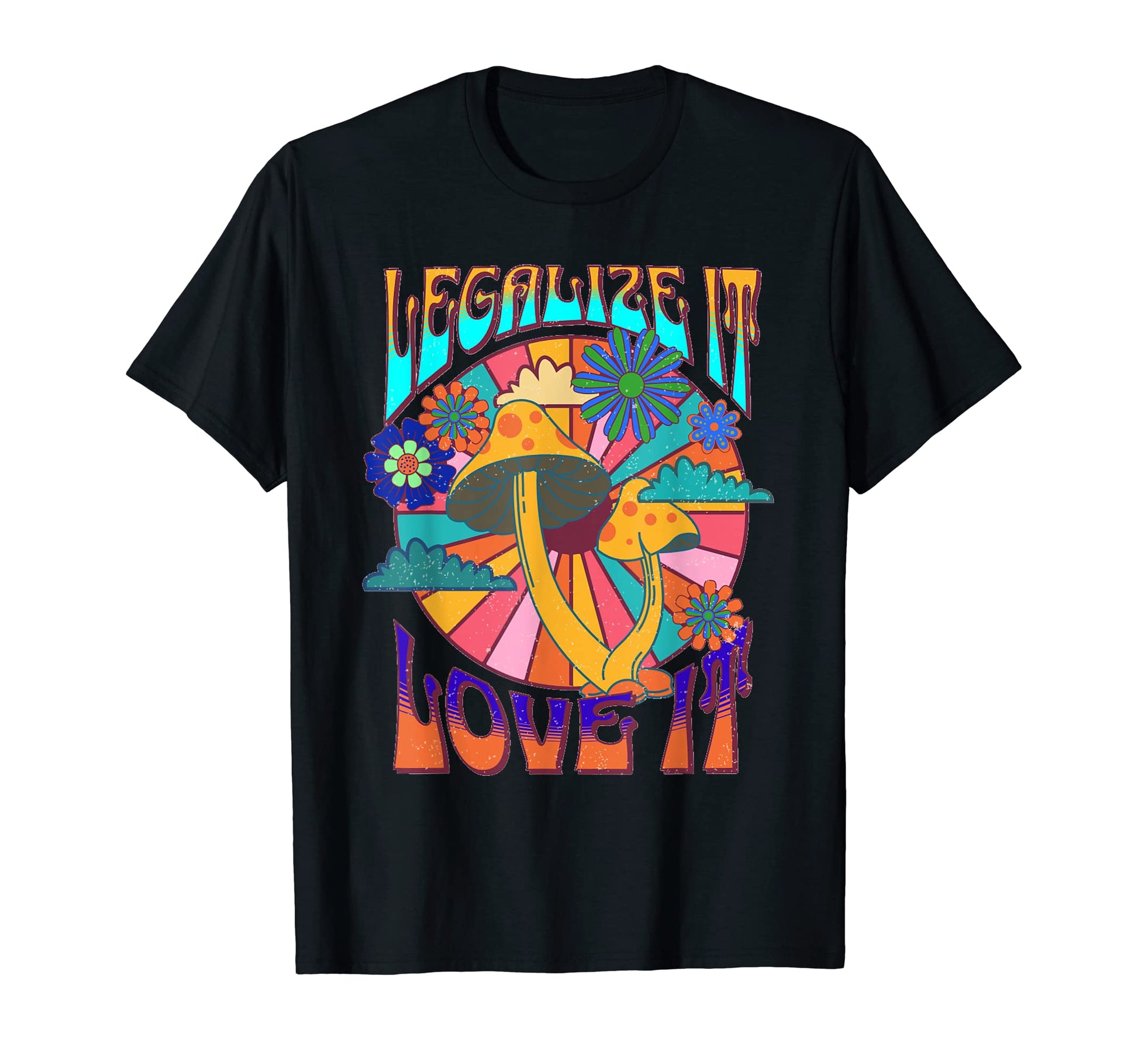 Legalize It Love It Mushrooms 60S T-Shirt - Fun Novelty Design for Adults - T-Shirt, Sweatshirt, Hoodie