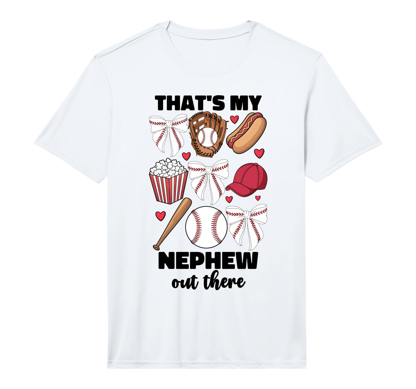 Mens Thats My Nephew Out There Baseball T-Shirt - Graphic Print Unisex - T-Shirt, Sweatshirt, Hoodie