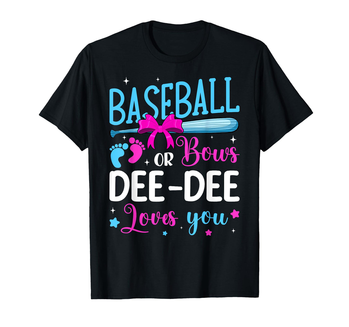 Baseball Or Bows Dee Dee Loves You T-Shirt - Custom Art Print Men Women - T-Shirt, Sweatshirt, Hoodie