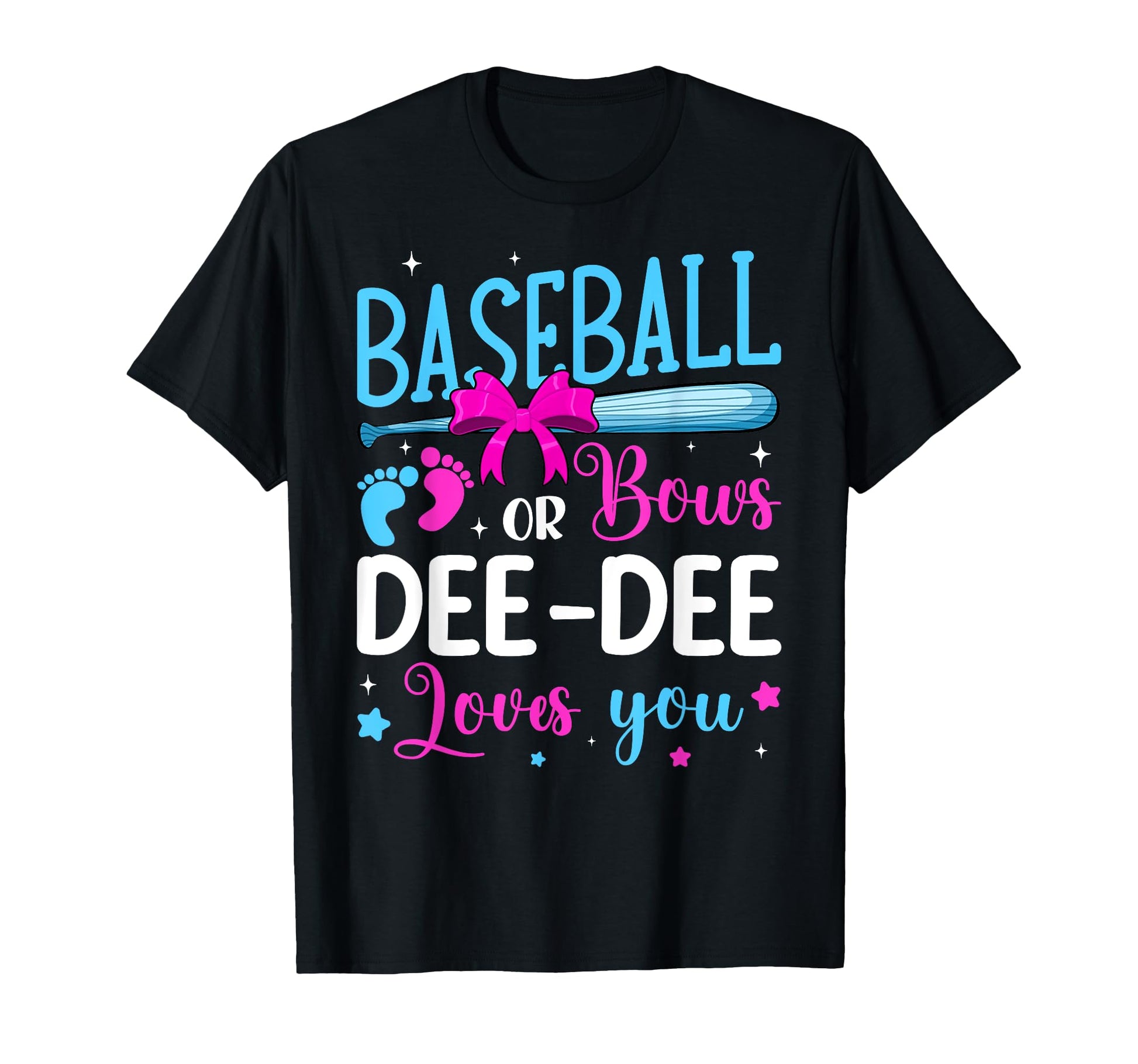 Baseball Or Bows Dee Dee Loves You T-Shirt - Custom Art Print Men Women - T-Shirt, Sweatshirt, Hoodie