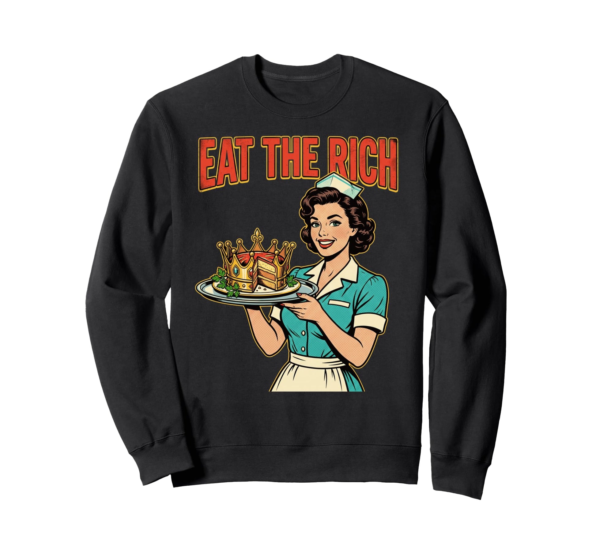 Eat Rich 1950S Pop Art Waitress Sweatshirt - Casual Everyday Wear Unisex - T-Shirt, Sweatshirt, Hoodie