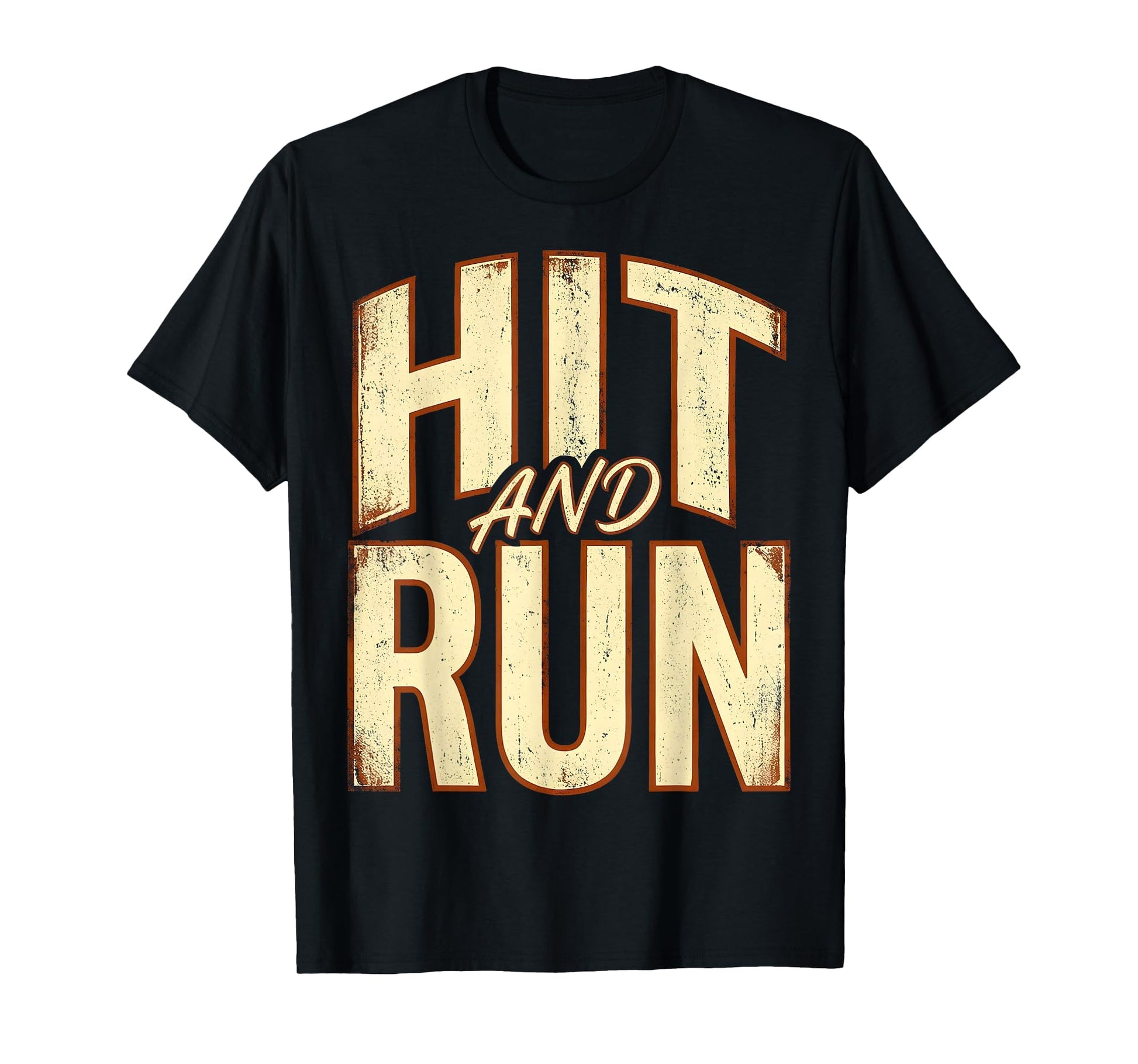 Hit And Run Baseball T-Shirt - Graphic Print Men Women - T-Shirt, Sweatshirt, Hoodie
