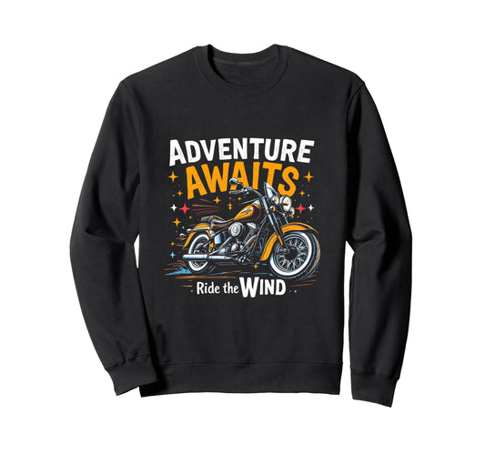 Adventure Awaits Ride Wind Sweatshirt - Streetwear Style for Adults - T-Shirt, Sweatshirt, Hoodie