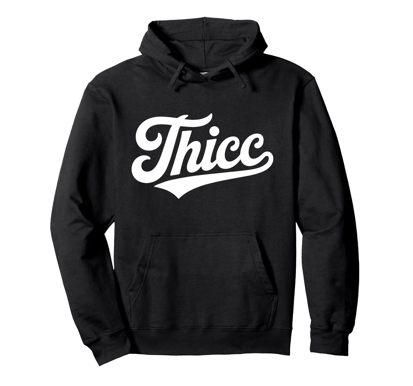 Thicc Bold Funny Typography Slang Hoodie - Casual Everyday Wear Men Women - T-Shirt, Sweatshirt, Hoodie