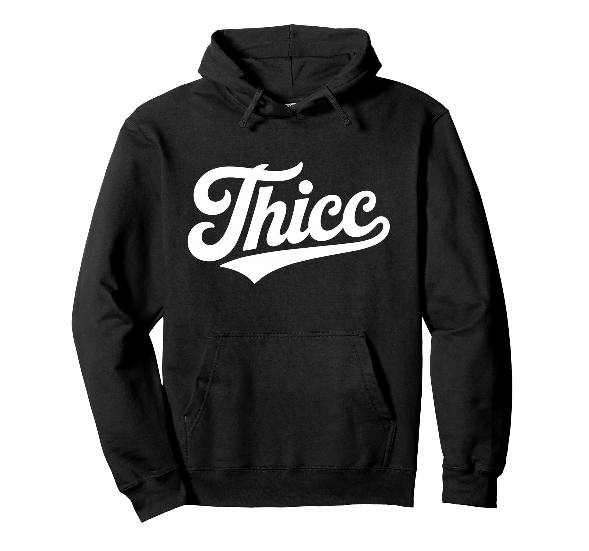 Thicc Bold Funny Typography Slang Hoodie - Casual Everyday Wear Men Women - T-Shirt, Sweatshirt, Hoodie