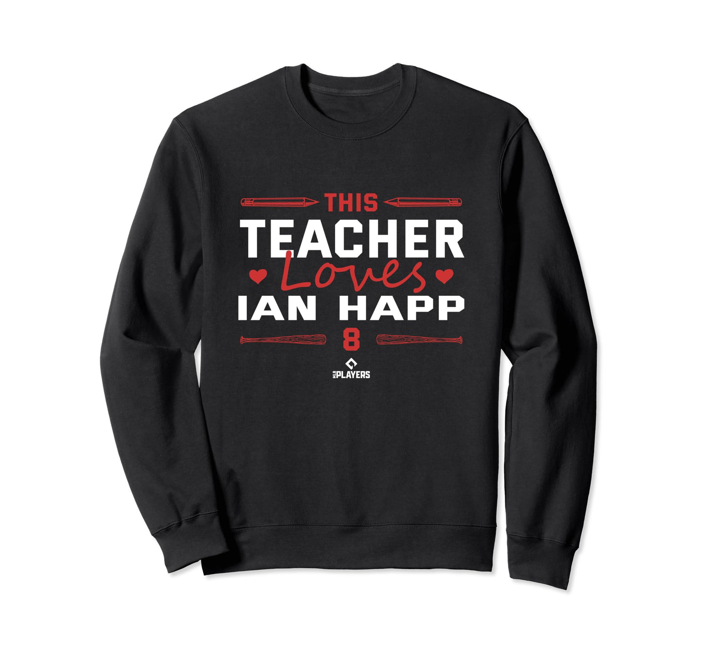 This Teacher Loves Ian Happ Sweatshirt - Unique Graphic for Adults - T-Shirt, Sweatshirt, Hoodie