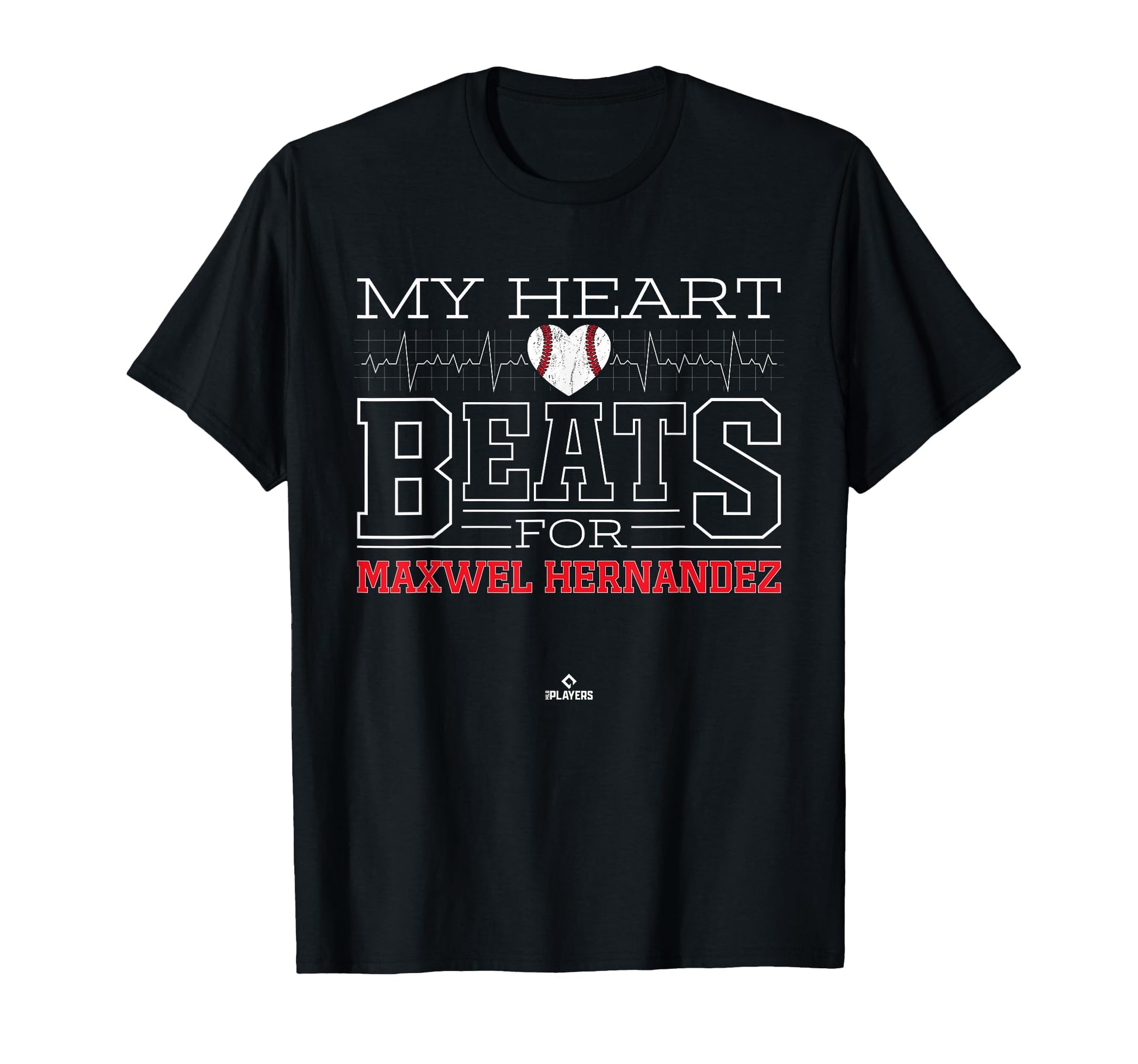 My Heart Beats Maxwel Hernandez Prospect T-Shirt - Graphic Print Unisex - T-Shirt, Sweatshirt, Hoodie