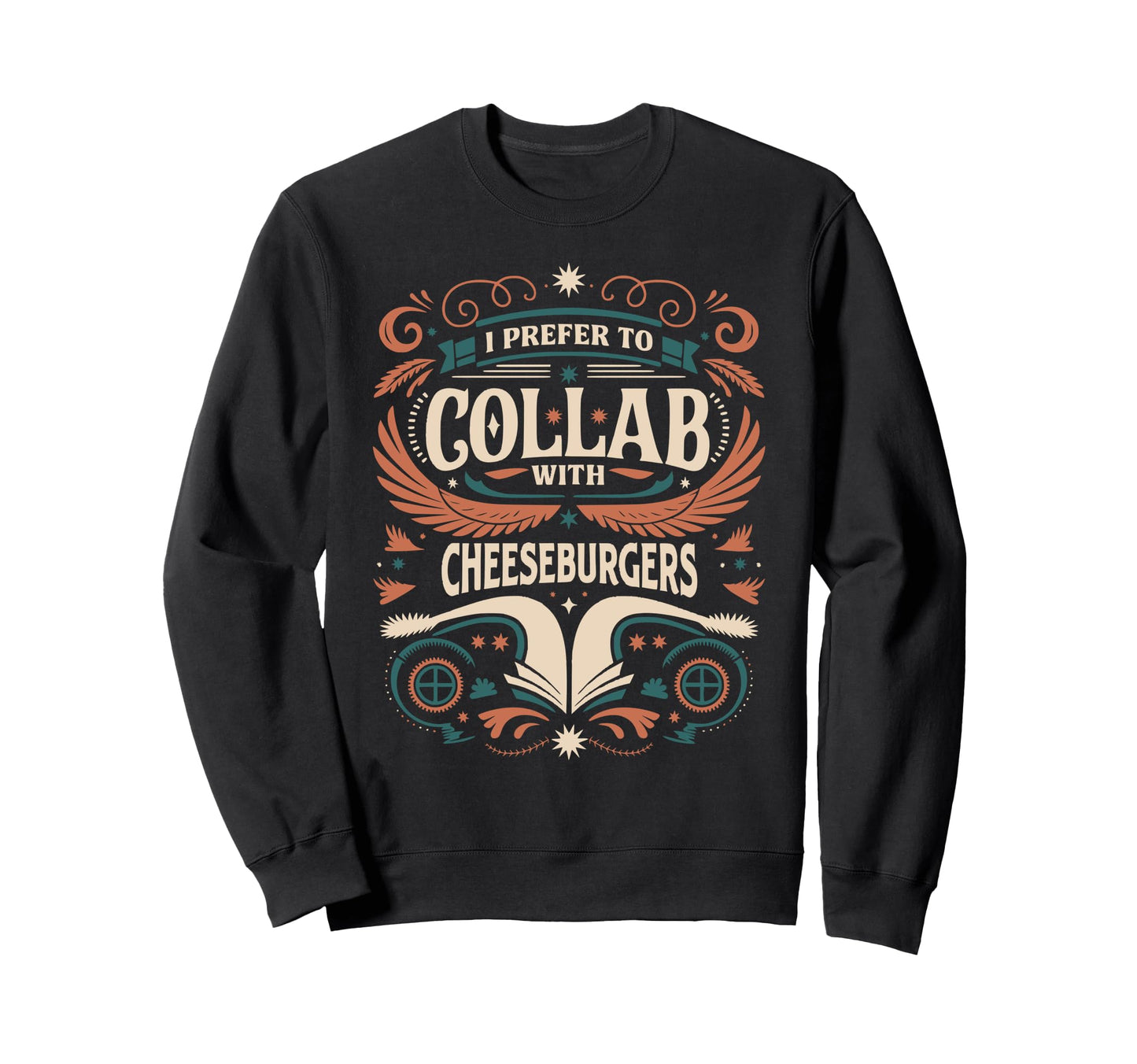 Funny Collab Cheeseburgers Typography Sweatshirt - Unique Graphic Unisex - T-Shirt, Sweatshirt, Hoodie