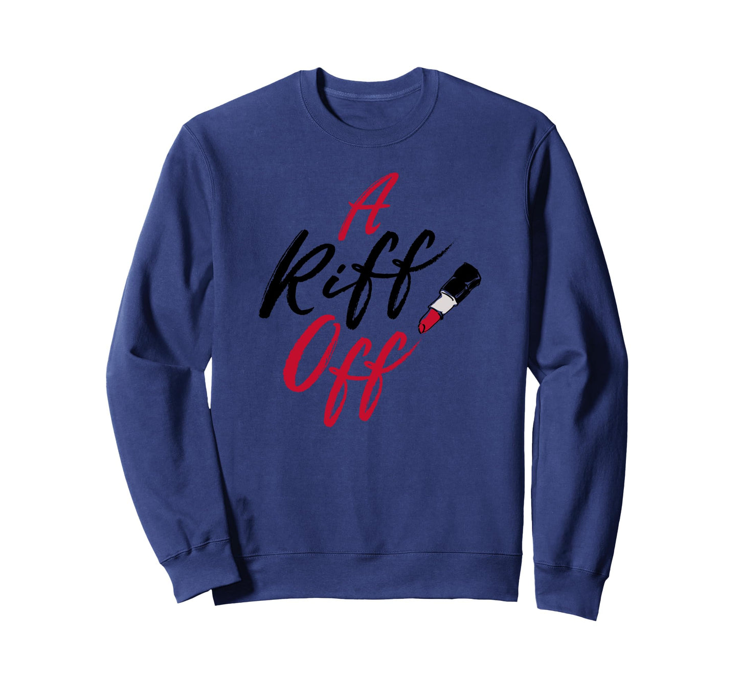 Pitch Riff Off Red Lipstick Sweatshirt - Graphic Print Unisex - T-Shirt, Sweatshirt, Hoodie