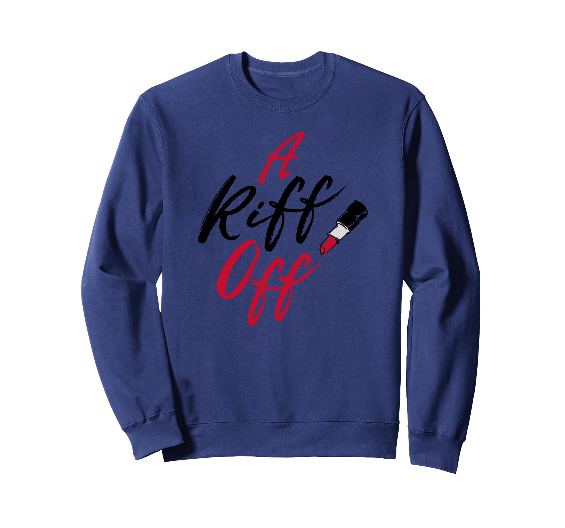 Pitch Riff Off Red Lipstick Sweatshirt - Graphic Print Unisex - T-Shirt, Sweatshirt, Hoodie