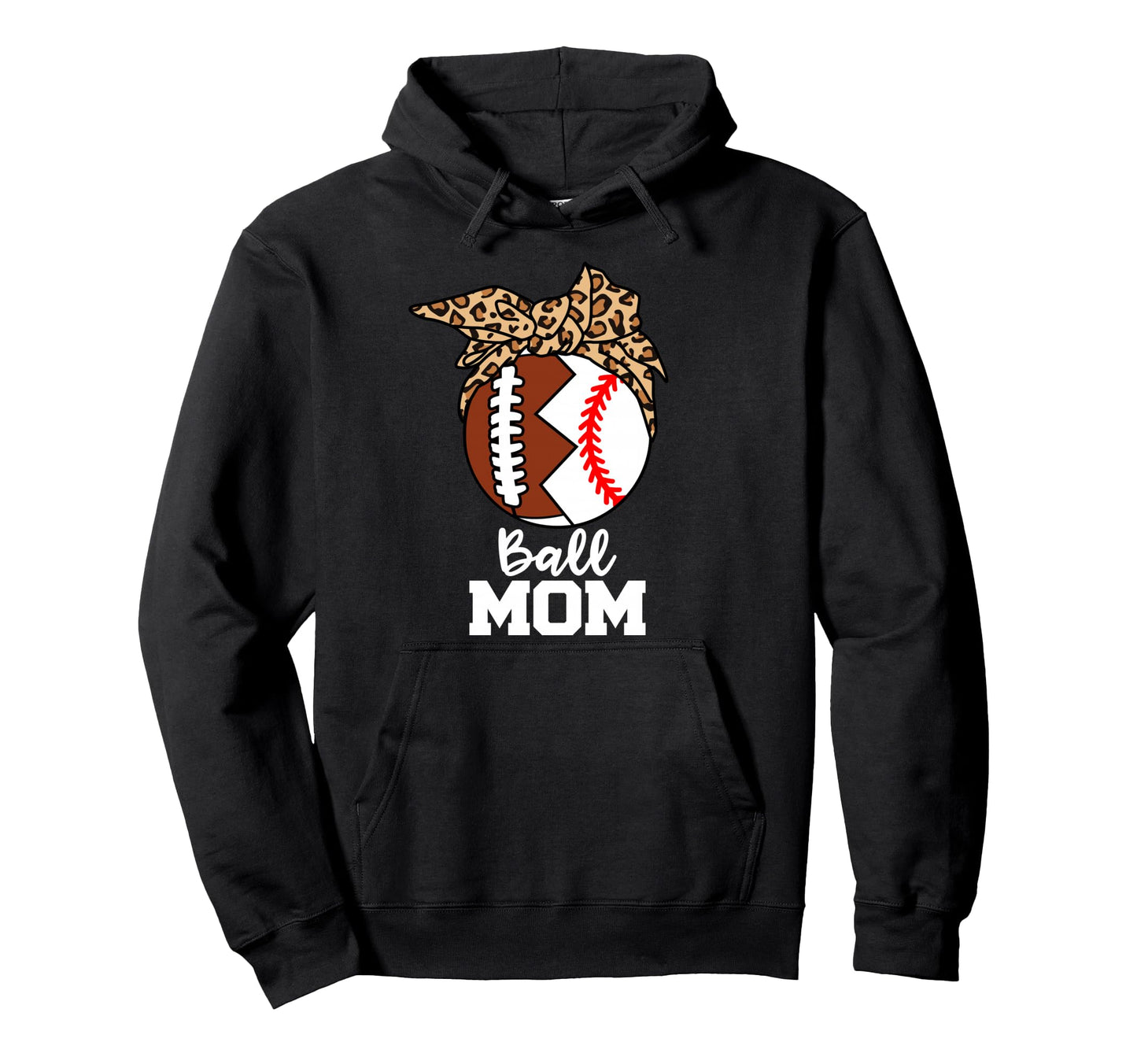 Ball Mom Funny Football Baseball Leopard Hoodie - Streetwear Style Unisex - T-Shirt, Sweatshirt, Hoodie