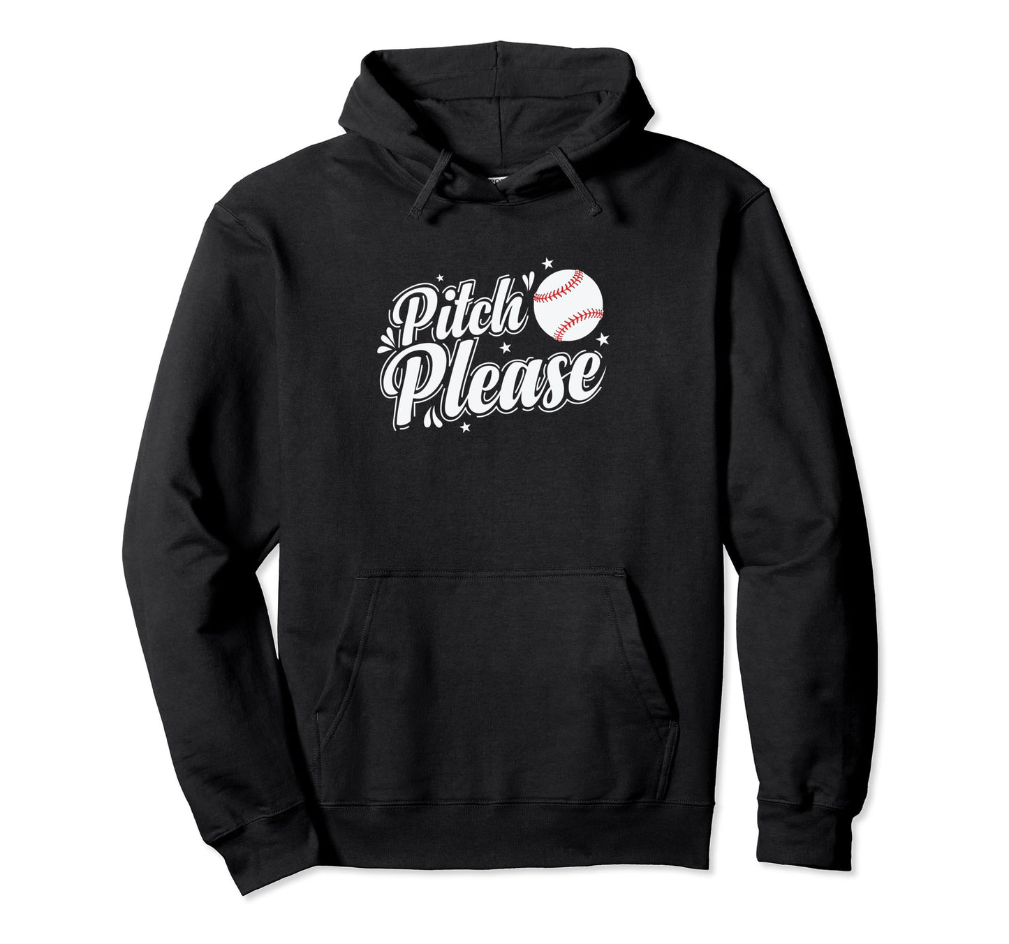 Pitch Please Baseball Team Sports Hoodie - Trendy Graphic Unisex - T-Shirt, Sweatshirt, Hoodie