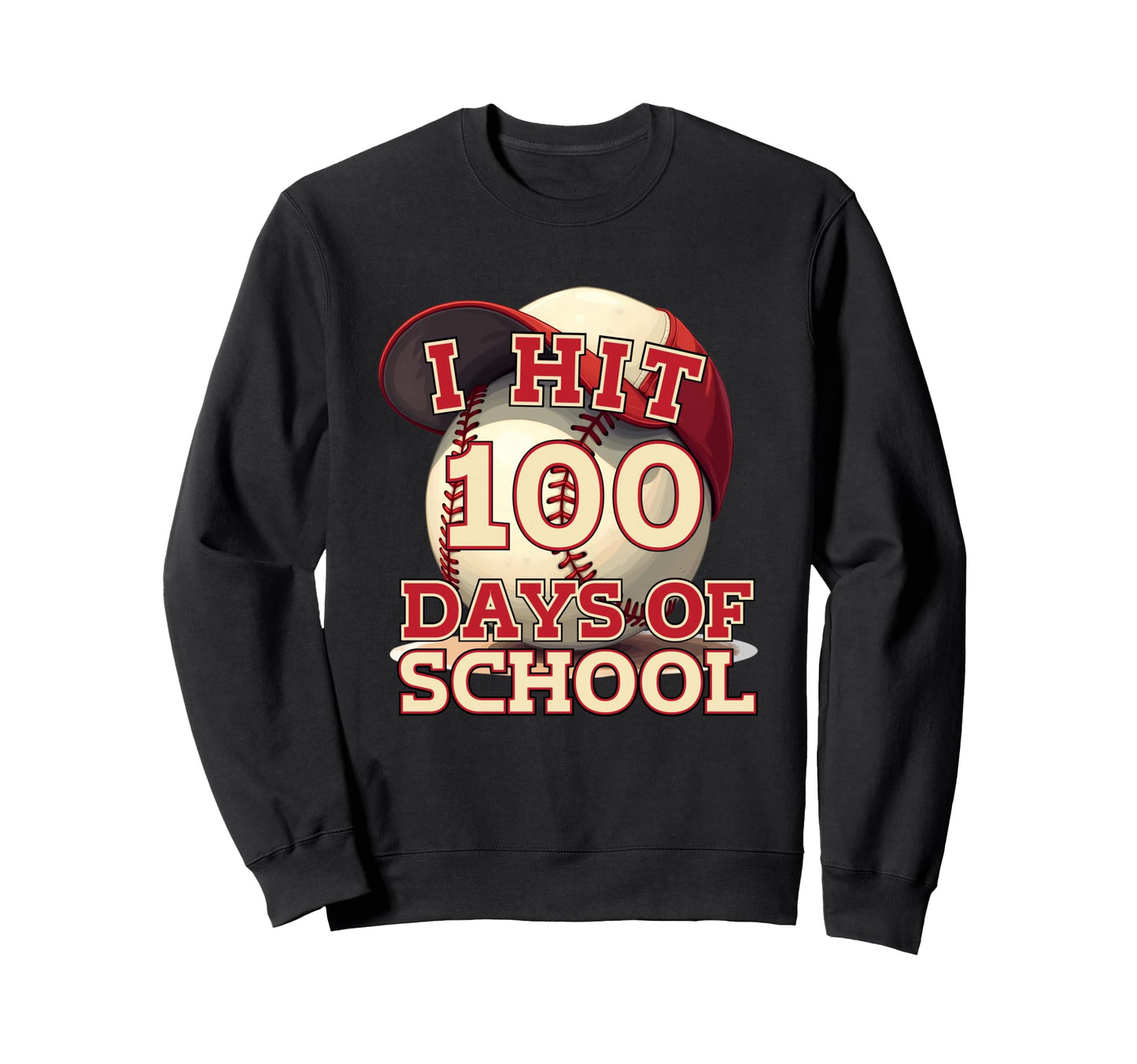 I Hit 100 Days School Baseball Sweatshirt - Aesthetic Graphic for Adults - T-Shirt, Sweatshirt, Hoodie