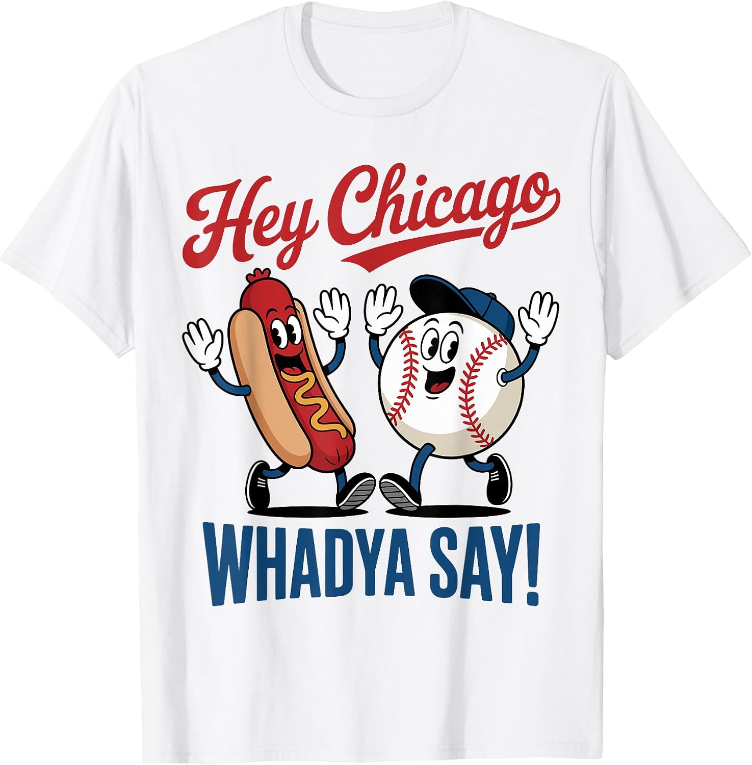 Hey Chicago Whadya Say Baseball Hot Dog Funny 4th of - Adult & Kids T-Shirts, Sweatshirts & Hoodies apparel design preview 1
