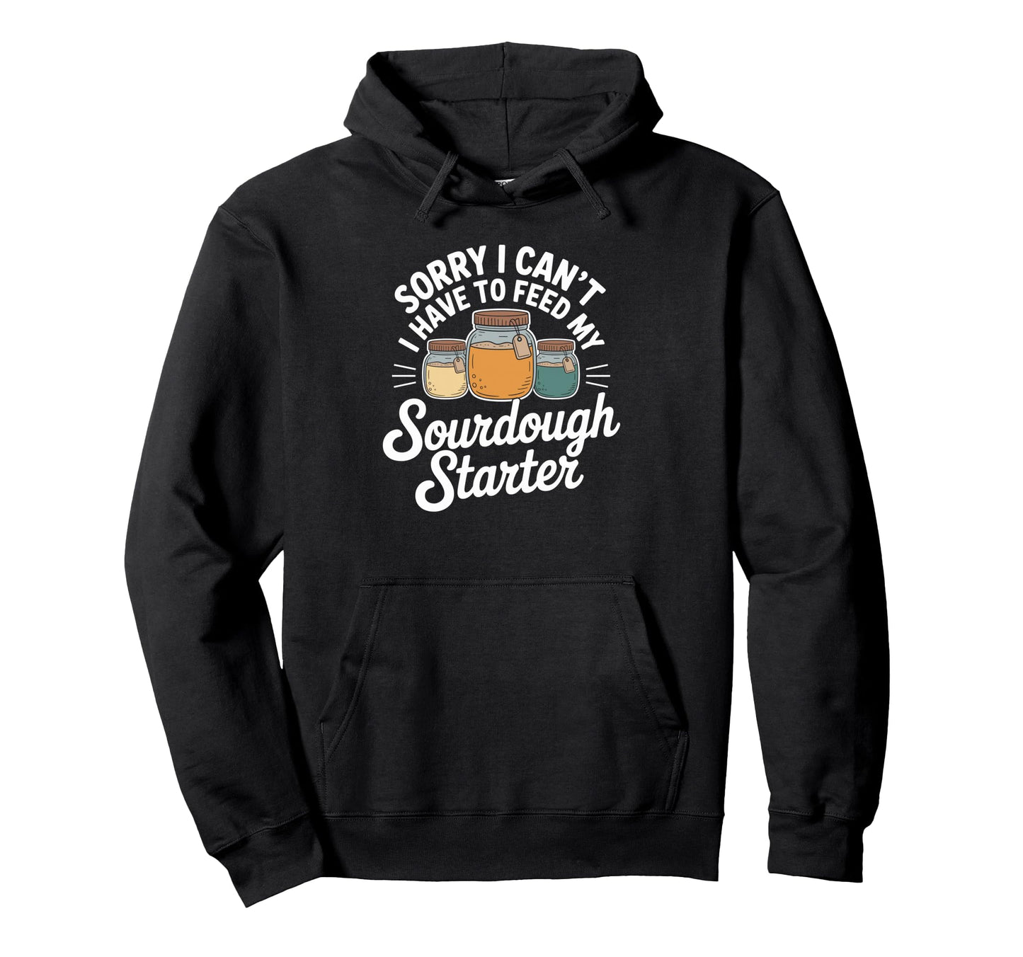 Sorry I Cant I Have To Feed My Hoodie - Custom Art Print Men Women - T-Shirt, Sweatshirt, Hoodie