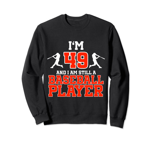 49Th Birthday Baseball 49 Years Old Sweatshirt - Custom Art Print Unisex - T-Shirt, Sweatshirt, Hoodie