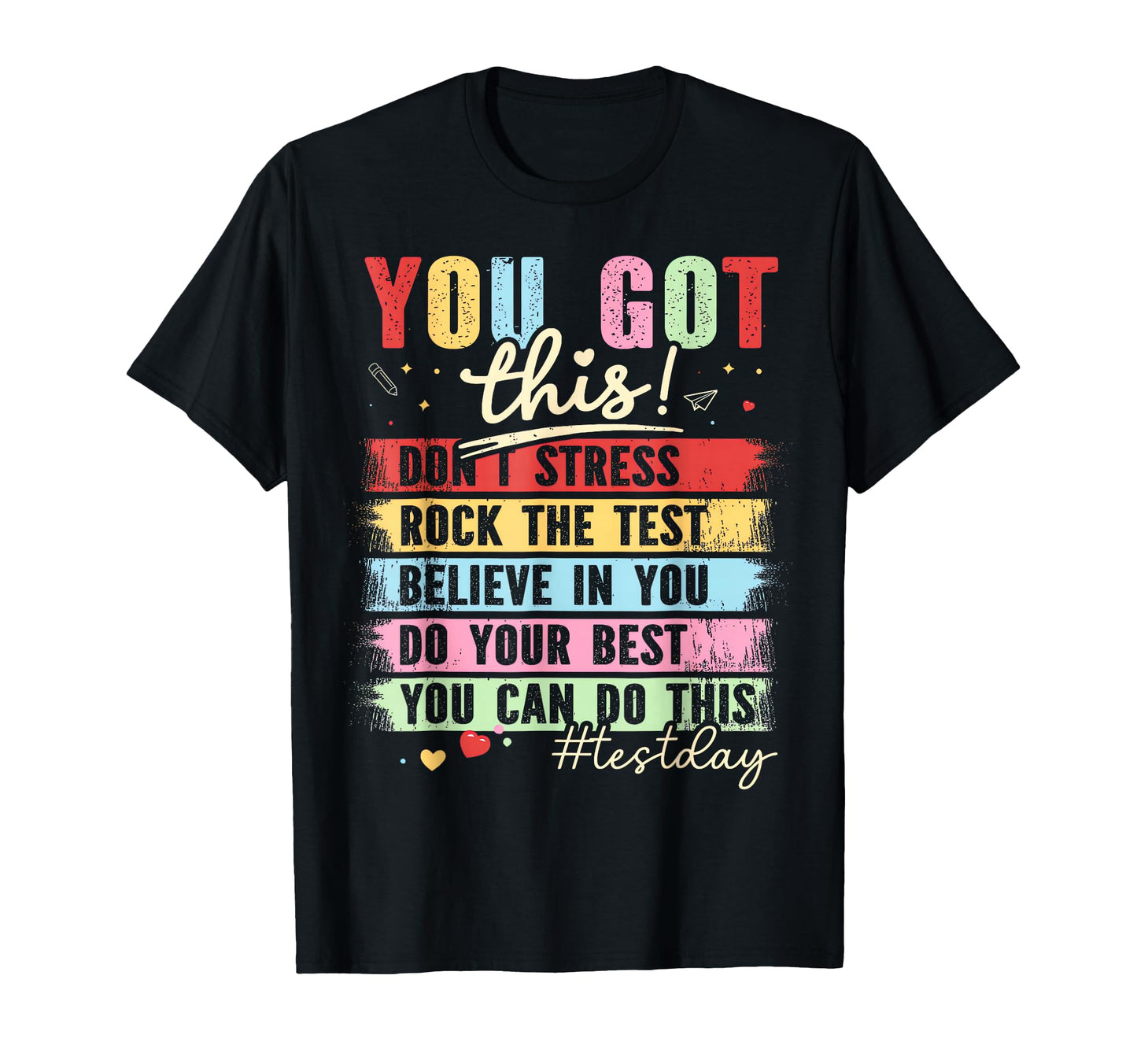 You Got This Dont Stress Rock Test T-Shirt - Fun Novelty Design for Adults - T-Shirt, Sweatshirt, Hoodie