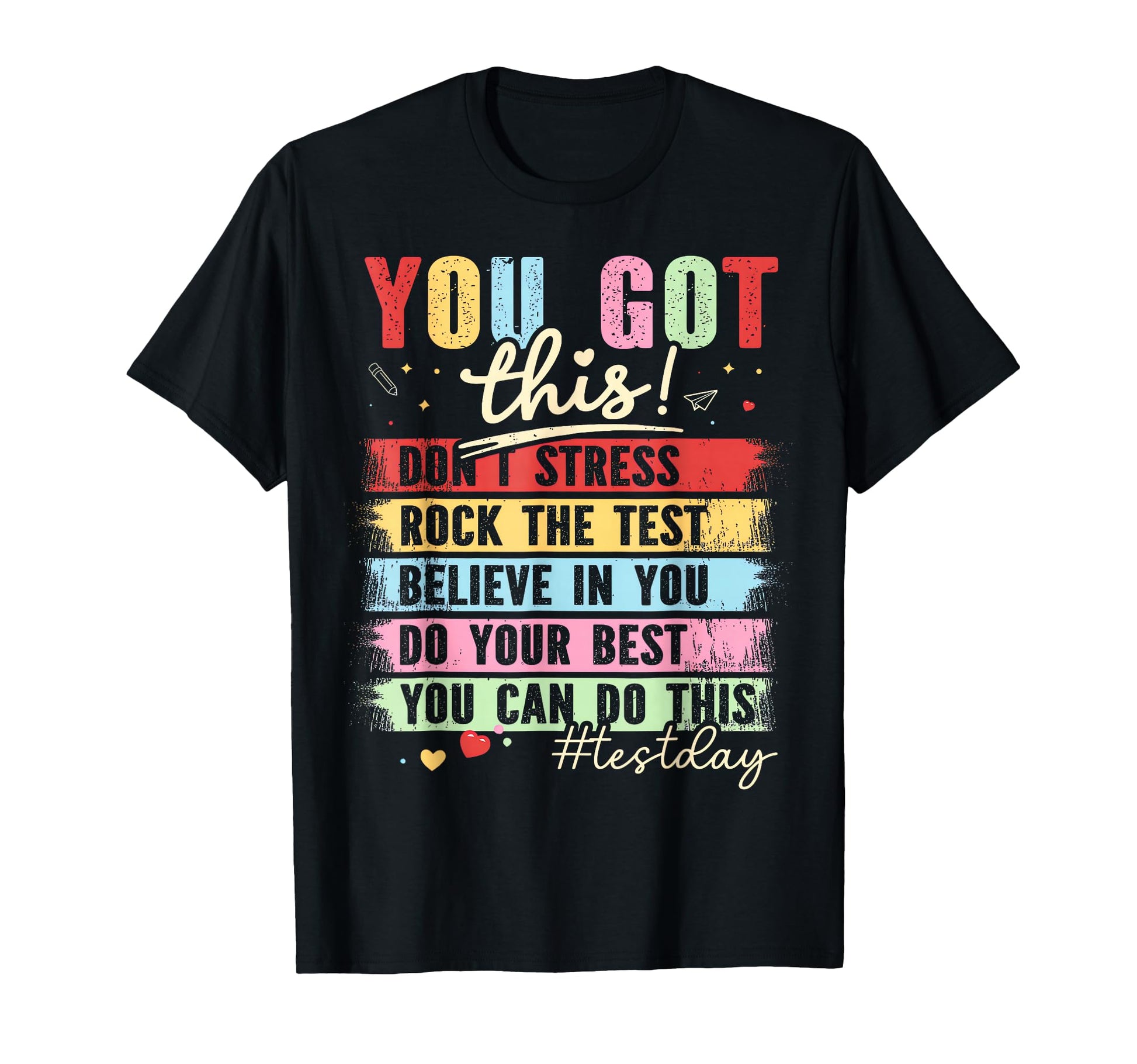 You Got This Dont Stress Rock Test T-Shirt - Fun Novelty Design for Adults - T-Shirt, Sweatshirt, Hoodie