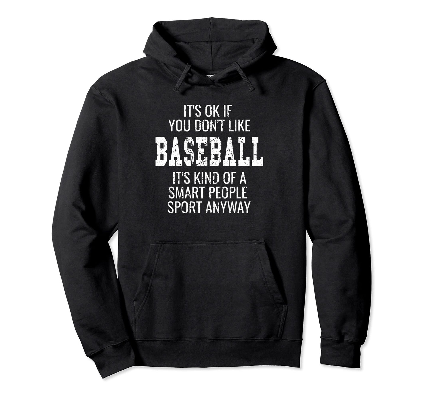 Funny Distressed Baseball Gift Sayings Hoodie - Unique Graphic Men Women - T-Shirt, Sweatshirt, Hoodie