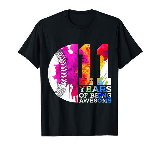 11 Years Being Awesome Baseball 11Th T-Shirt - Novelty Apparel Men Women - T-Shirt, Sweatshirt, Hoodie
