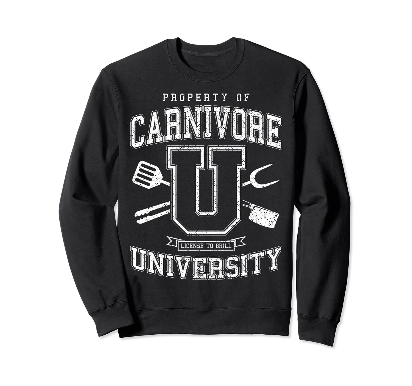 Carnivore University License To Sweatshirt - Aesthetic Graphic Unisex - T-Shirt, Sweatshirt, Hoodie