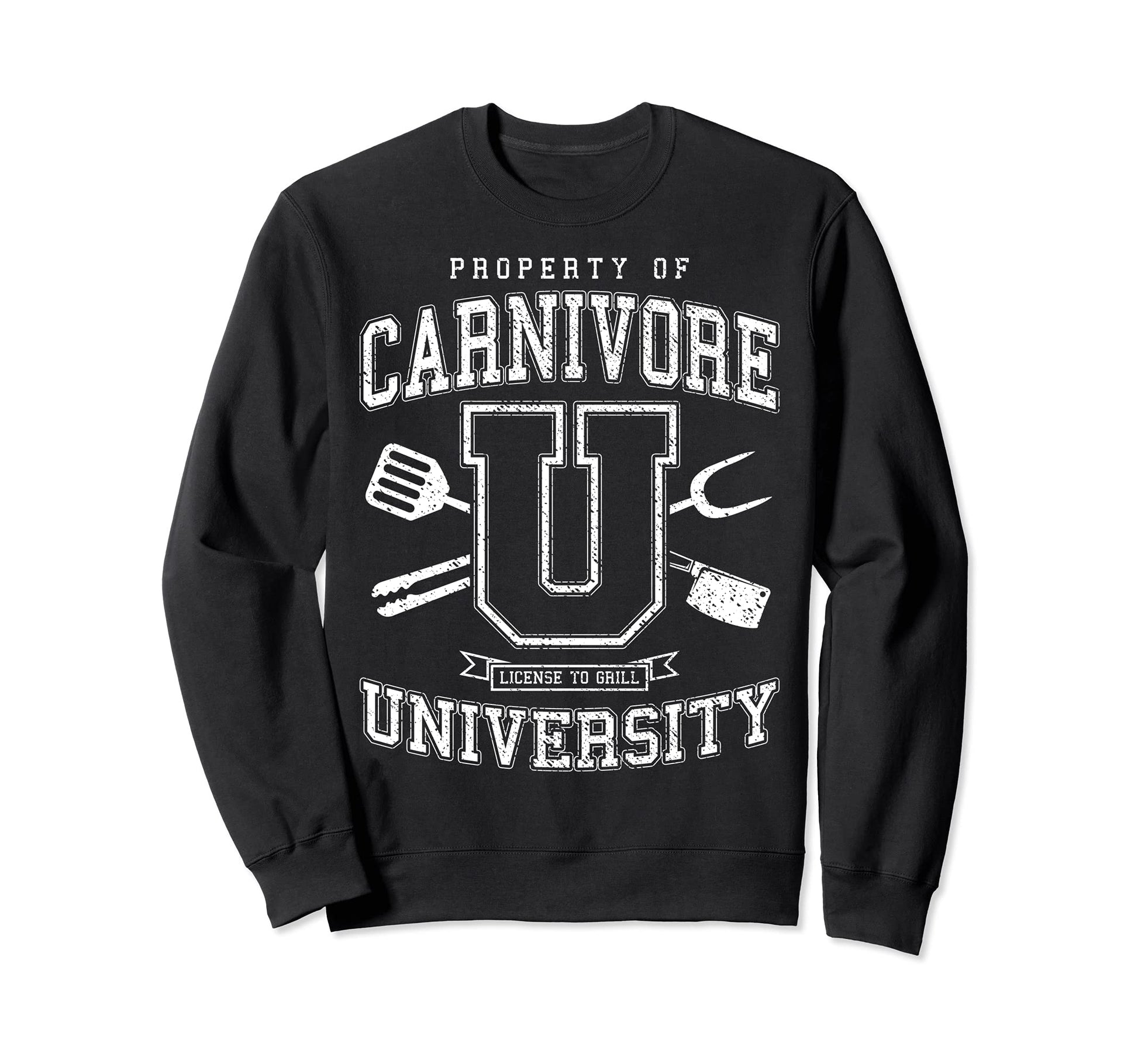 Carnivore University License To Sweatshirt - Aesthetic Graphic Unisex - T-Shirt, Sweatshirt, Hoodie