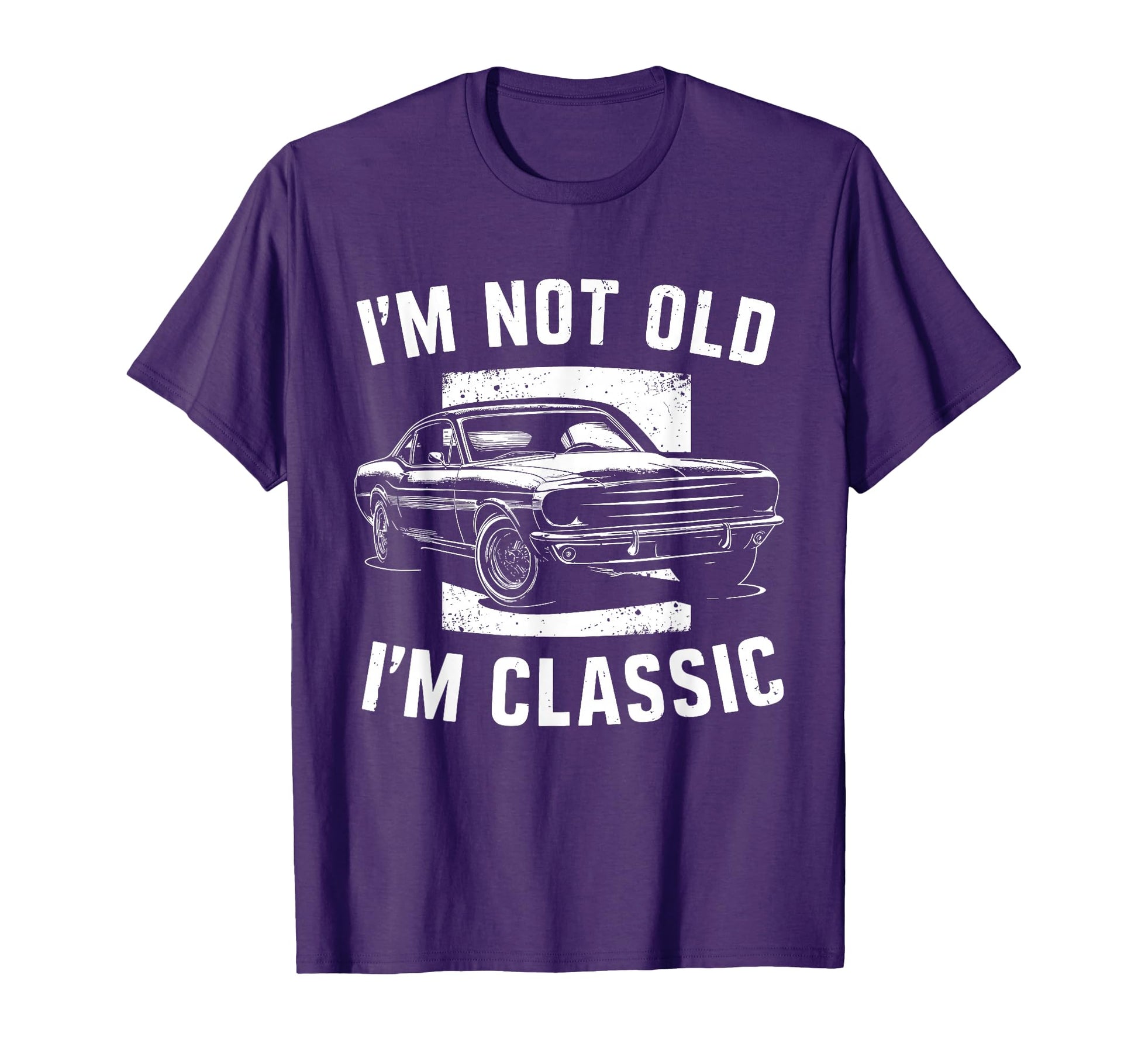 I Am Not Old I Am Car T-Shirt - Unique Graphic Unisex - T-Shirt, Sweatshirt, Hoodie