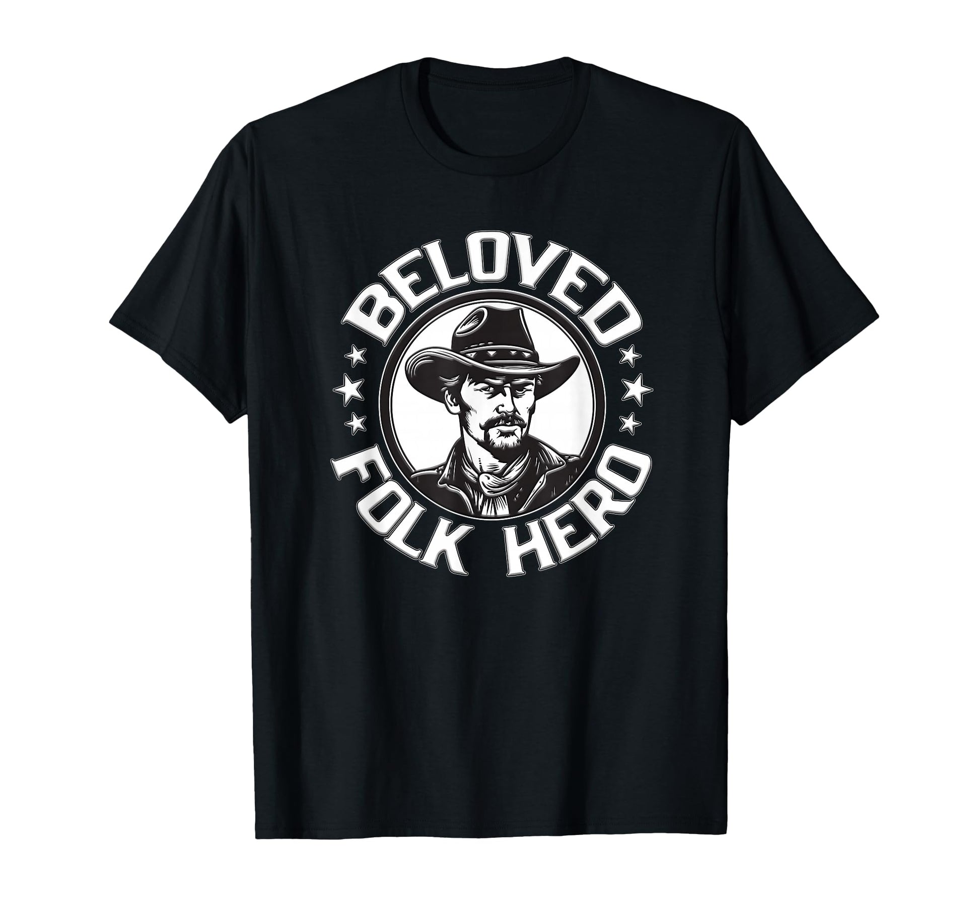 Beloved Folk Hero Western Cowboy And T-Shirt - Minimalist Print Unisex - T-Shirt, Sweatshirt, Hoodie