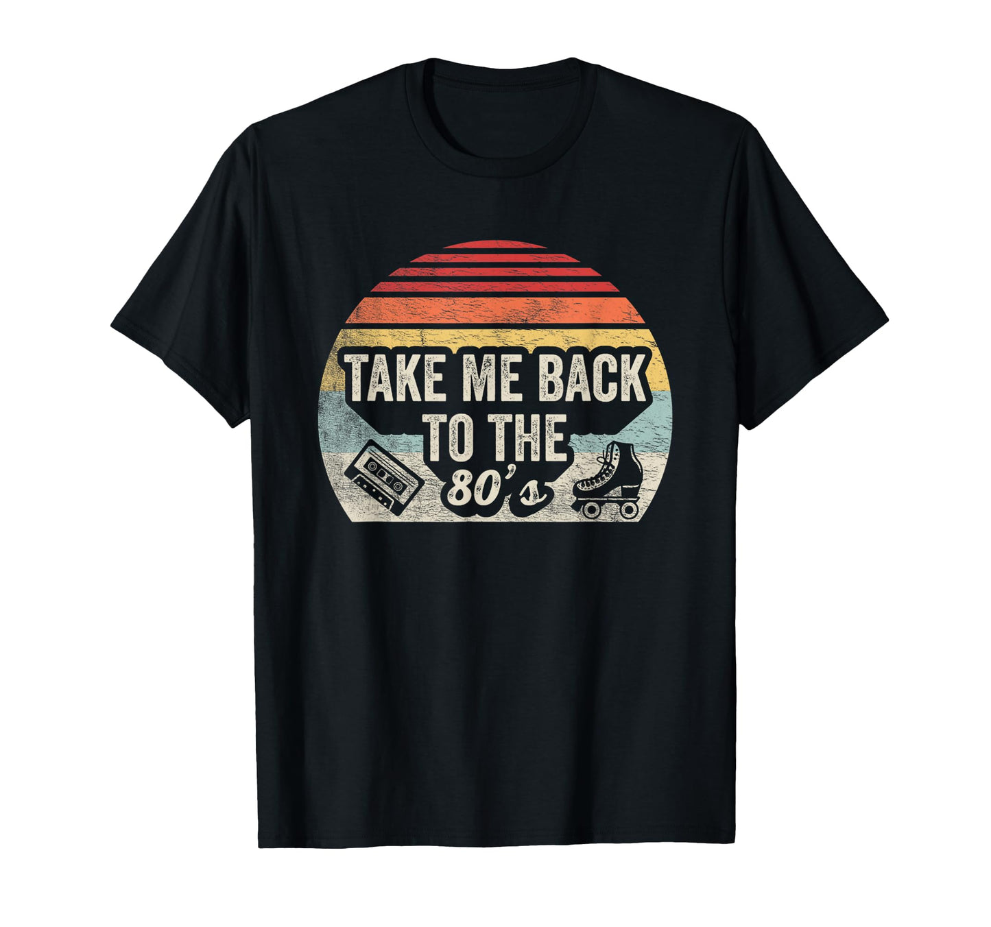 Take Me Back To 80S Nostalgia T-Shirt - Novelty Apparel Unisex - T-Shirt, Sweatshirt, Hoodie