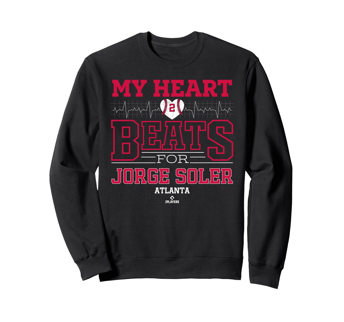 My Heart Beats Jorge Soler Atlanta Sweatshirt - Unique Graphic Men Women - T-Shirt, Sweatshirt, Hoodie