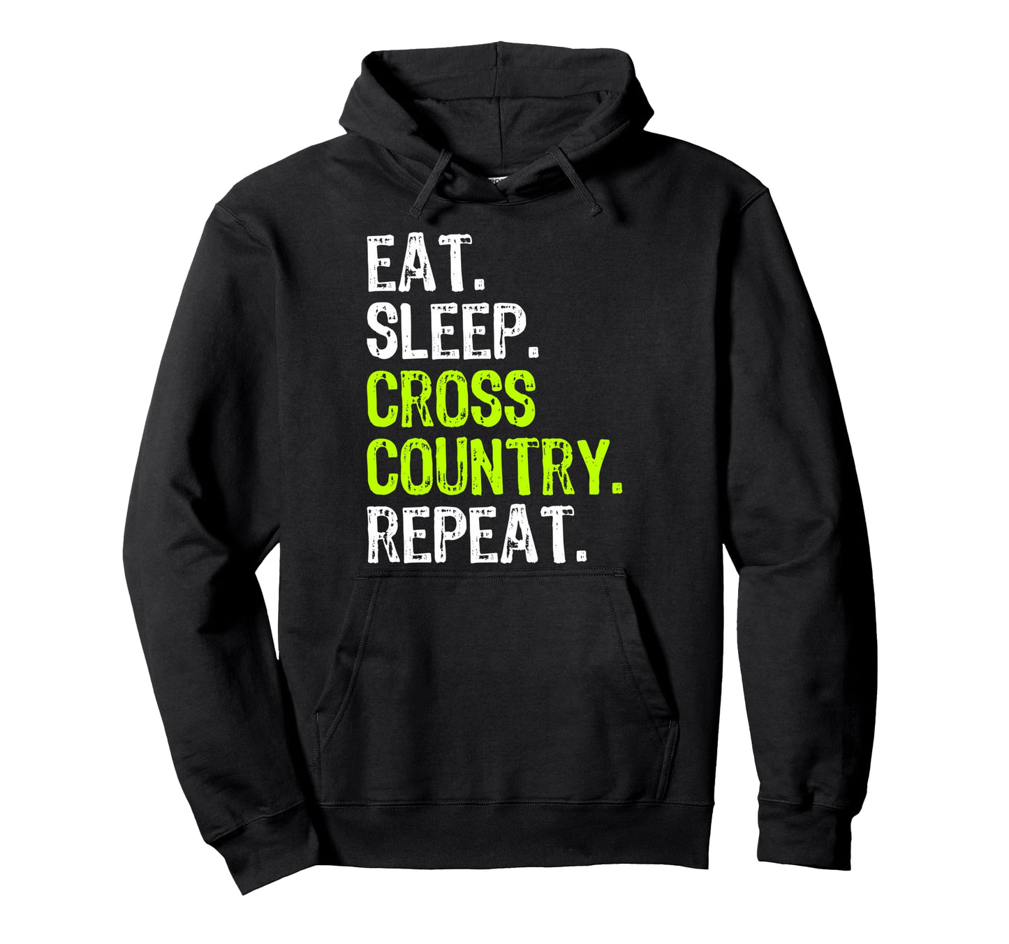 Eat Sleep Cross Country Repeat Running Hoodie - Novelty Apparel Men Women - T-Shirt, Sweatshirt, Hoodie