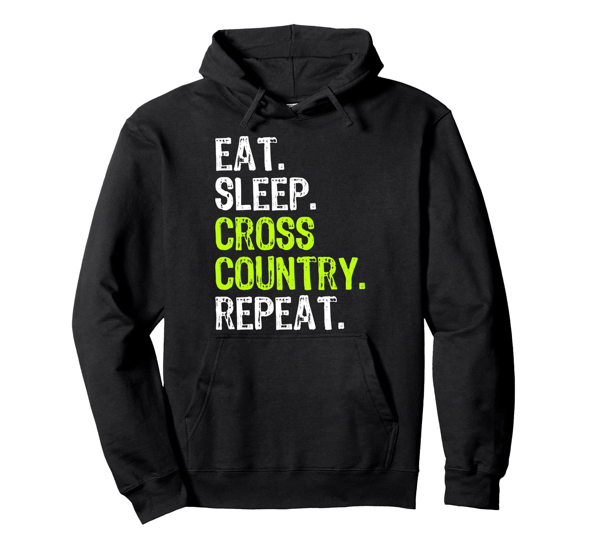 Eat Sleep Cross Country Repeat Running Hoodie - Novelty Apparel Men Women - T-Shirt, Sweatshirt, Hoodie