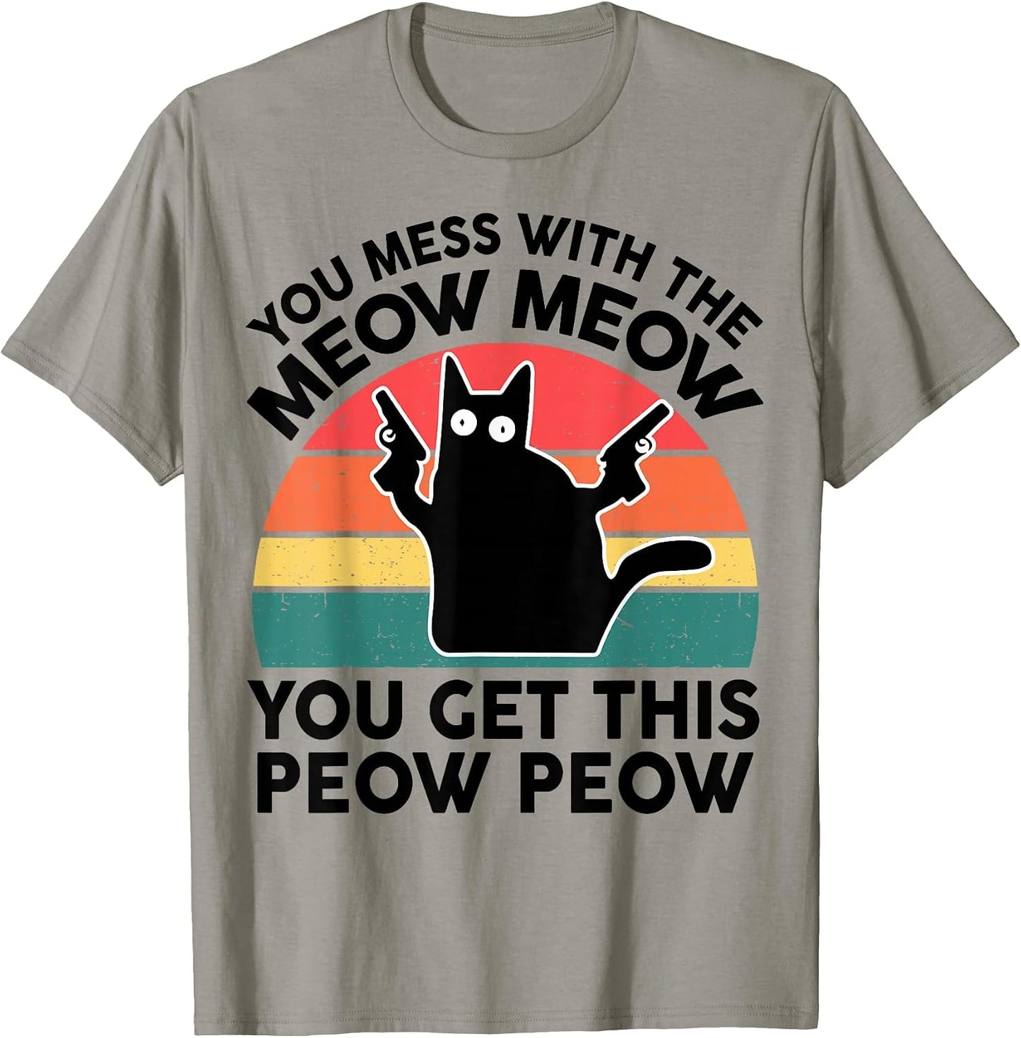 Funny Cat You Mess with Meow Lover Gift - Adult & Kids T-Shirts, Sweatshirts & Hoodies apparel design preview 1