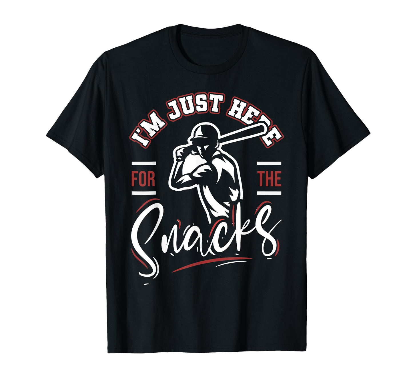 Sarcastic Im Just Here Snacks Baseball T-Shirt - Graphic Print for Adults - T-Shirt, Sweatshirt, Hoodie