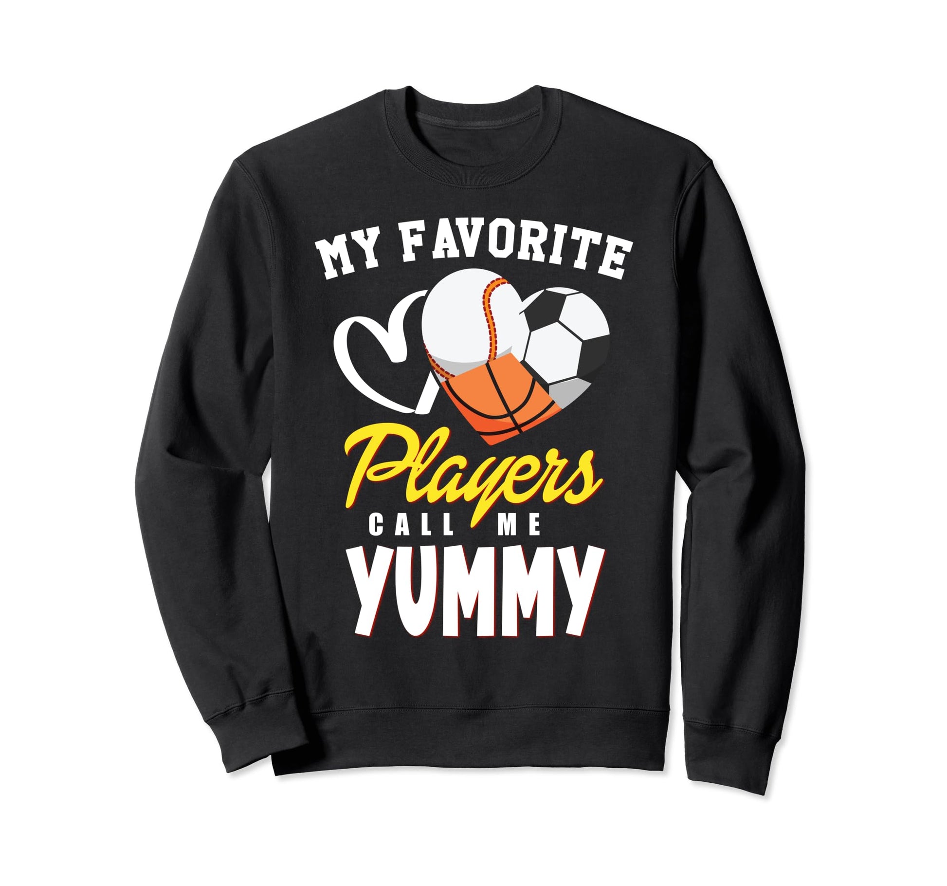 My Favorite Players Baseball Soccer Sweatshirt - Graphic Print for Adults - T-Shirt, Sweatshirt, Hoodie
