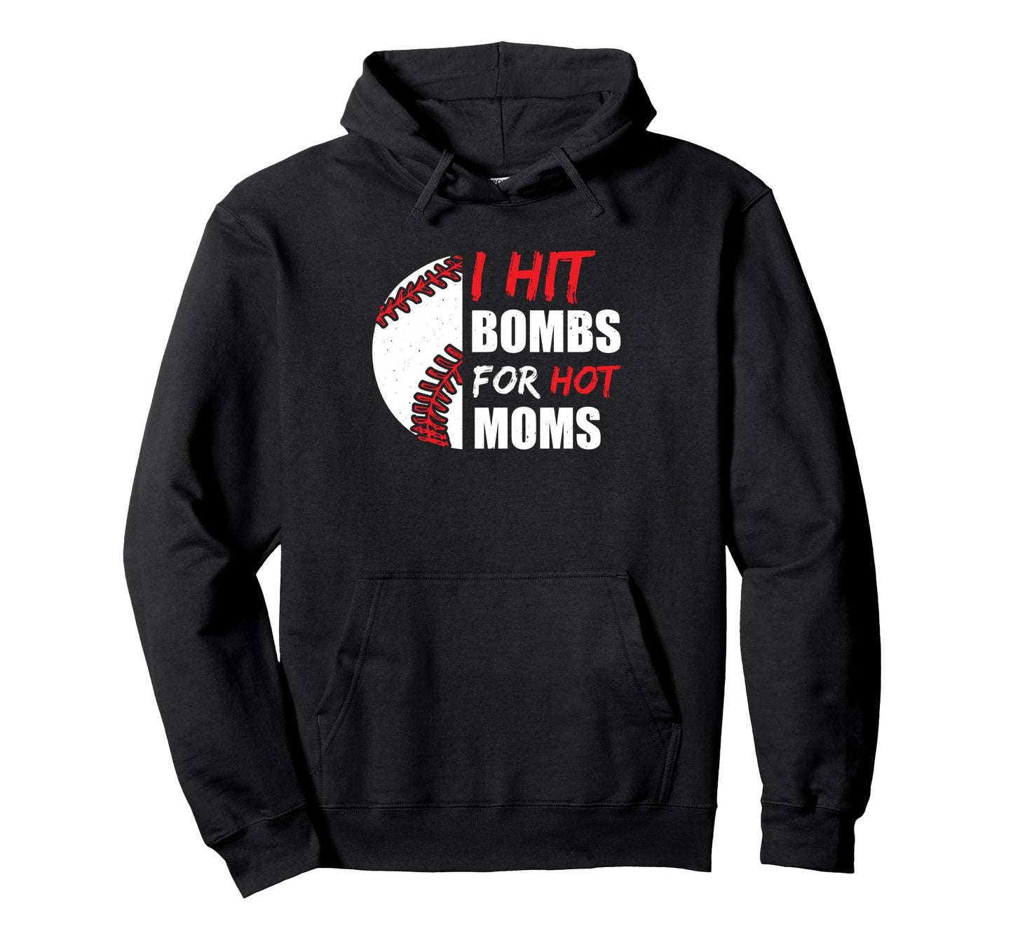 I Hit Bombs Hot Moms Baseball Hoodie - Aesthetic Graphic Men Women - T-Shirt, Sweatshirt, Hoodie