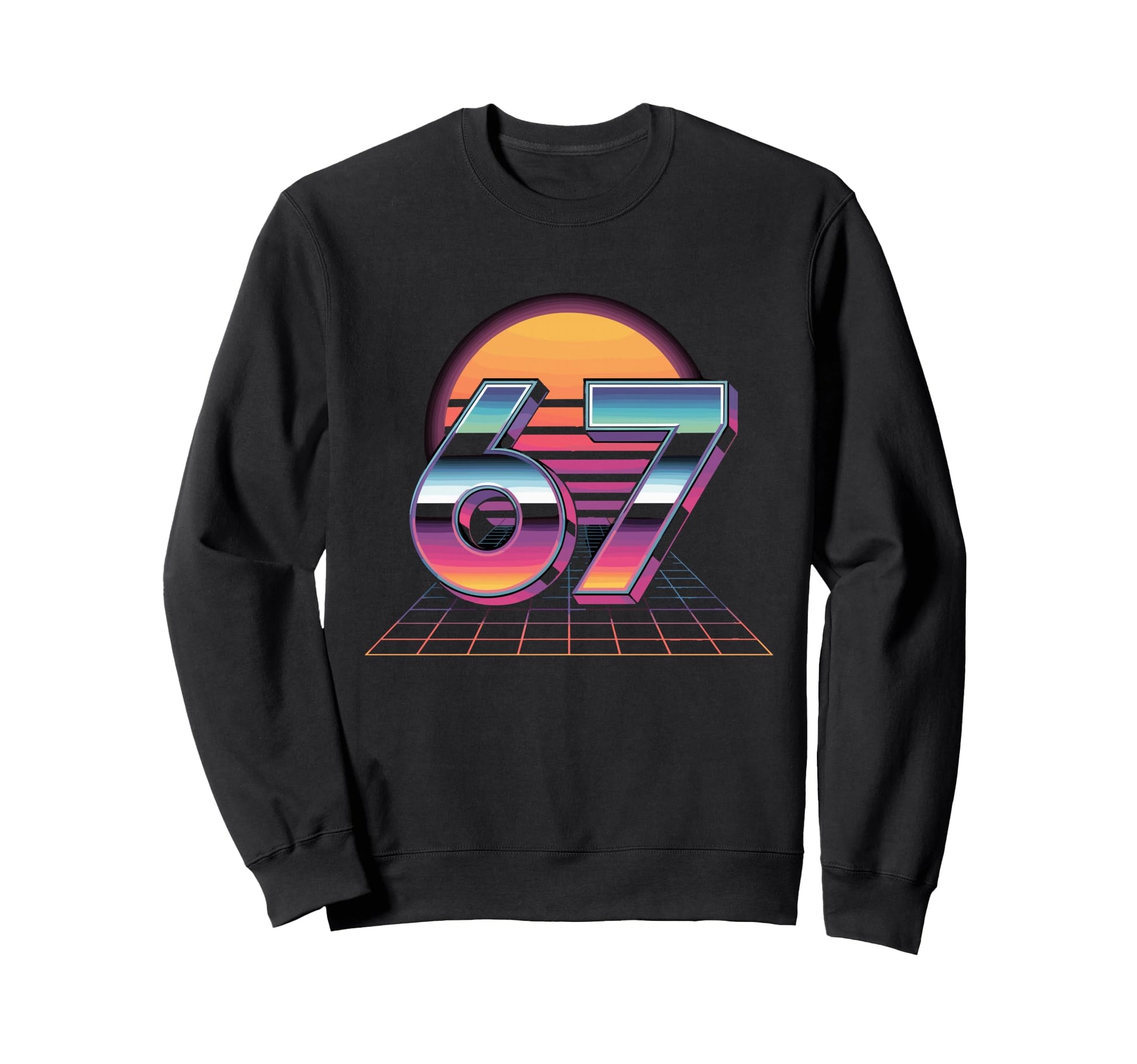6 7 Synthwave Neon 1980S Vaporwave 67 Sweatshirt - Streetwear Style Unisex - T-Shirt, Sweatshirt, Hoodie