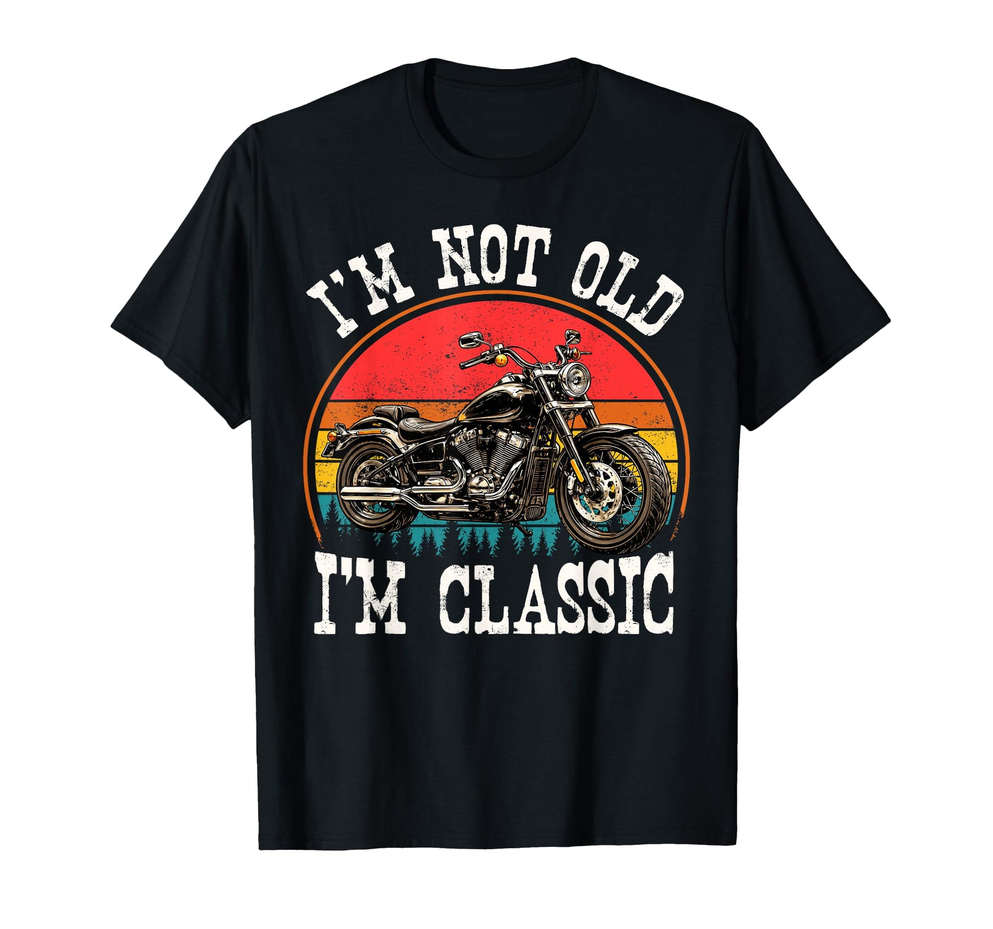 Funny Im Not Old Im Motorcycle Birthday T-Shirt - Aesthetic Graphic Unisex - T-Shirt, Sweatshirt, Hoodie