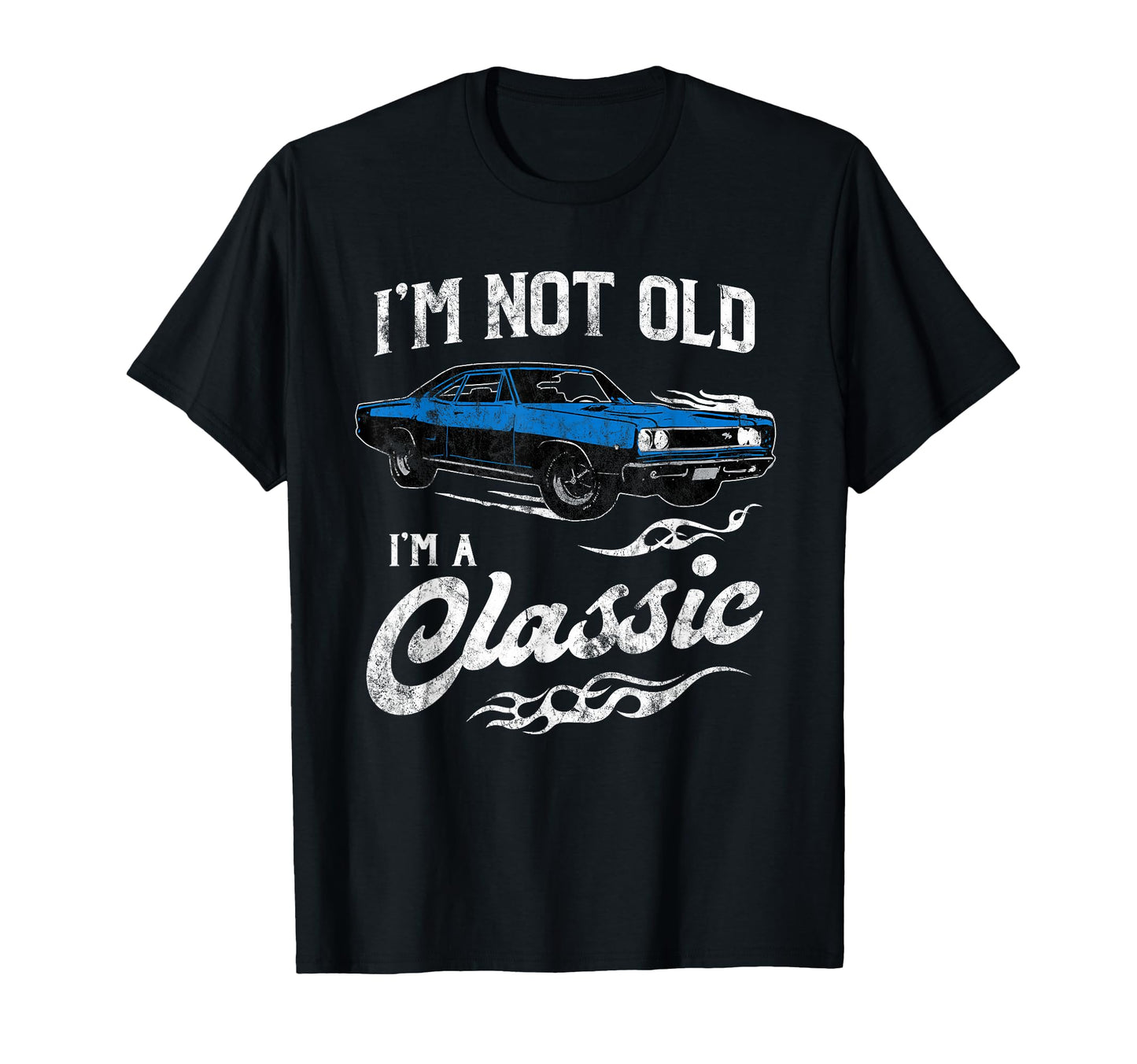 Im Not Old Im Funny 60S Muscle T-Shirt - Casual Everyday Wear Men Women - T-Shirt, Sweatshirt, Hoodie